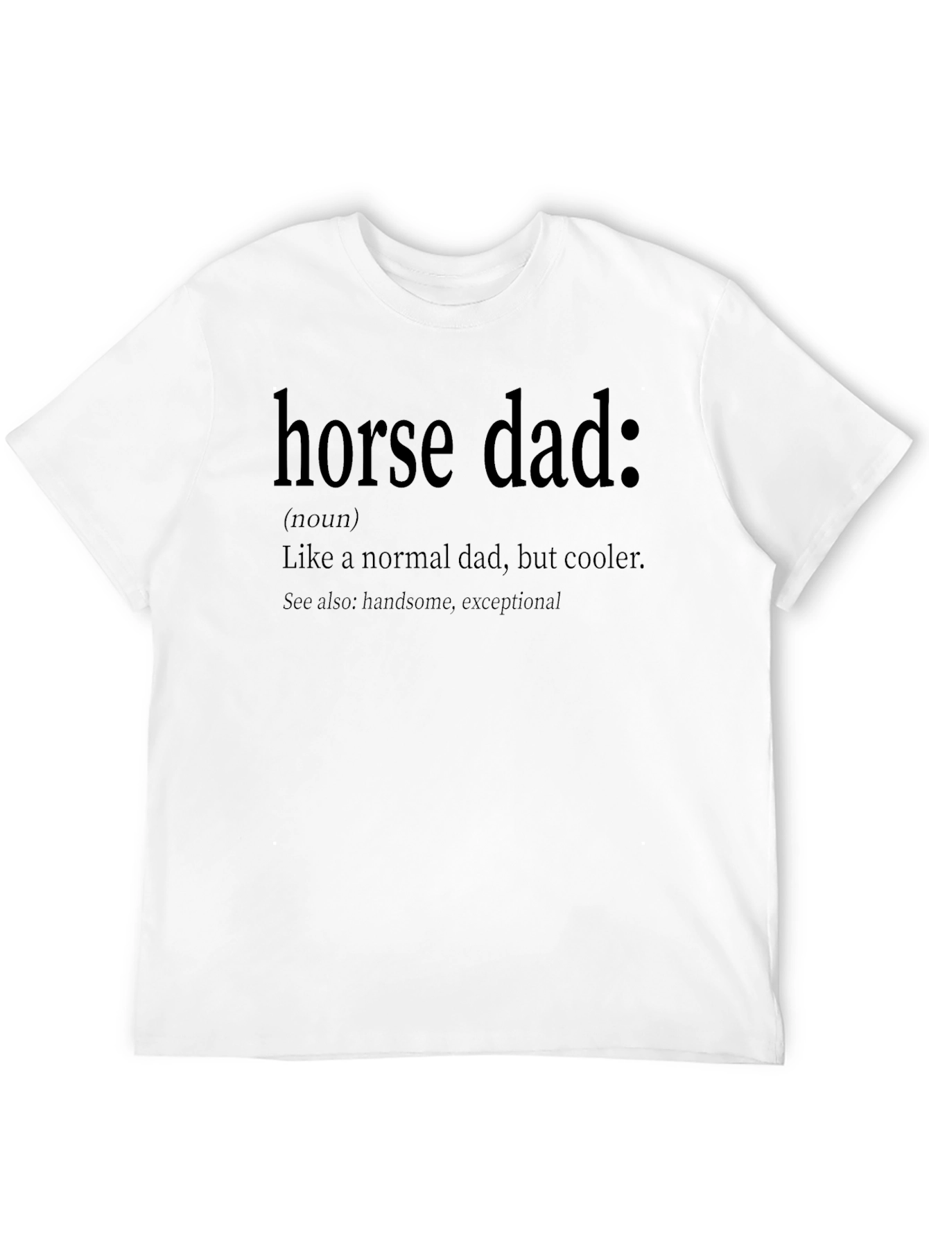 Horse Dad Definition T-Shirt