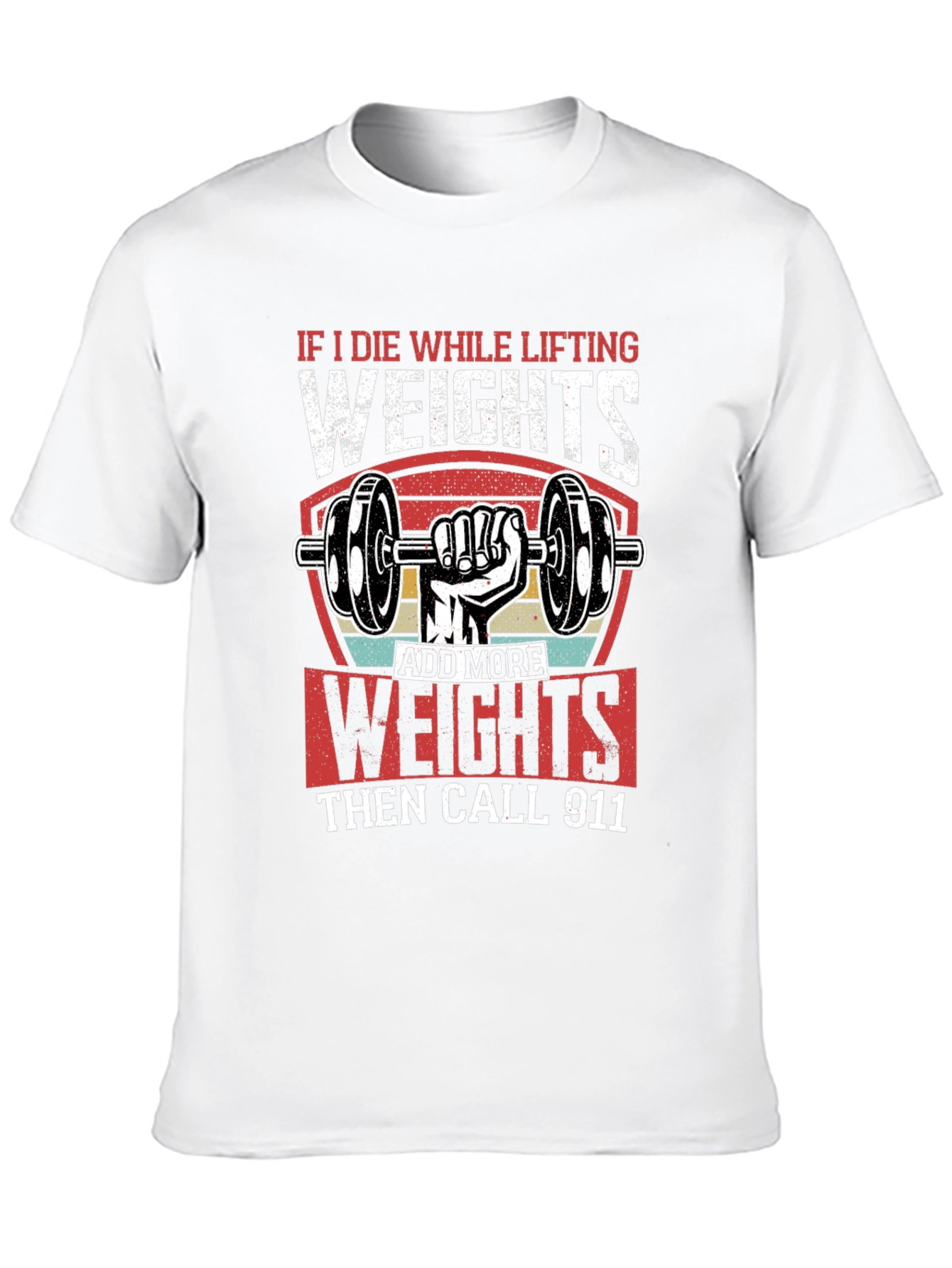Weightlifting T-Shirt - Add More Weights Design