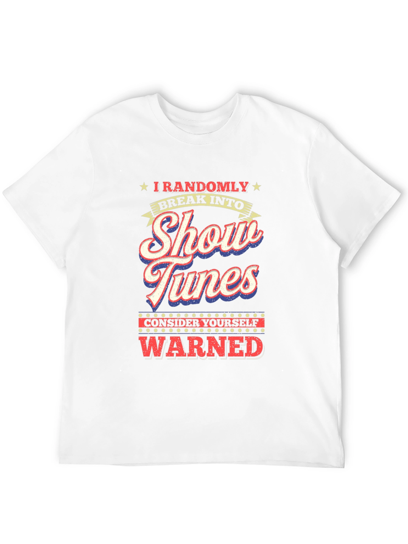 Show Tunes Warning Graphic Tee