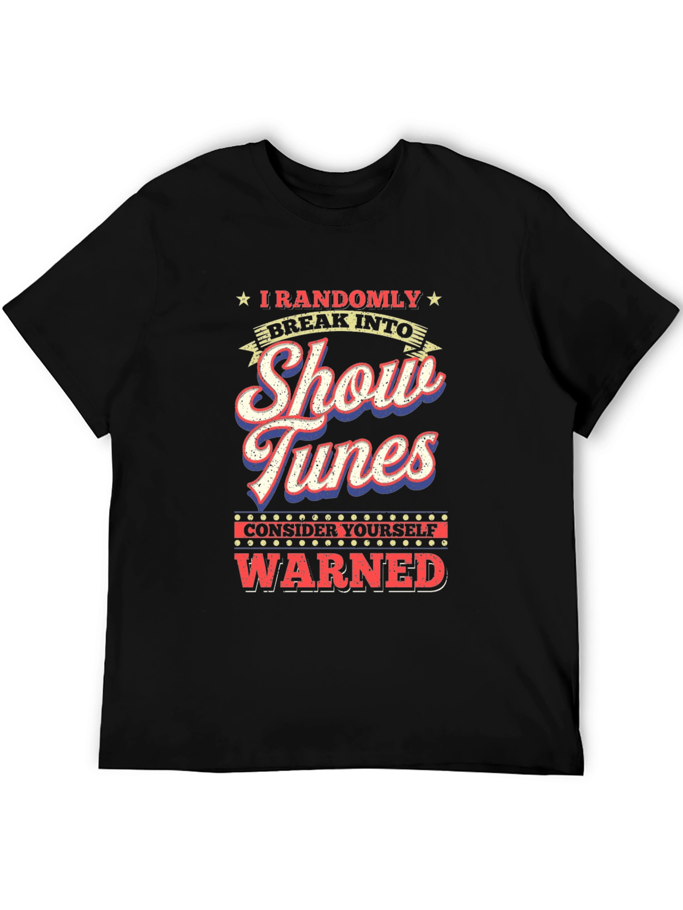 Show Tunes Warning Graphic Tee
