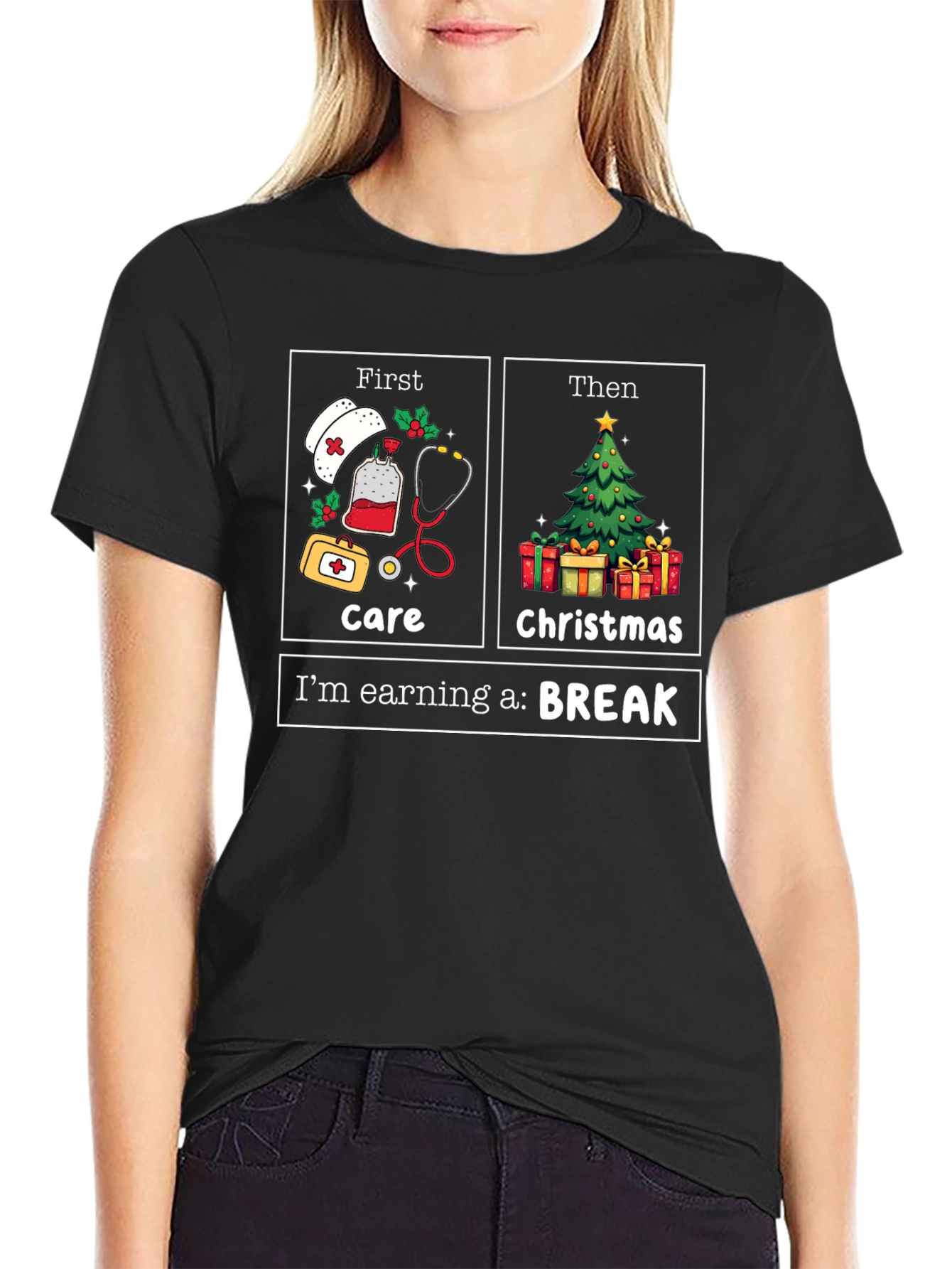 Nurse Christmas Care T-Shirt: Earning a Break!