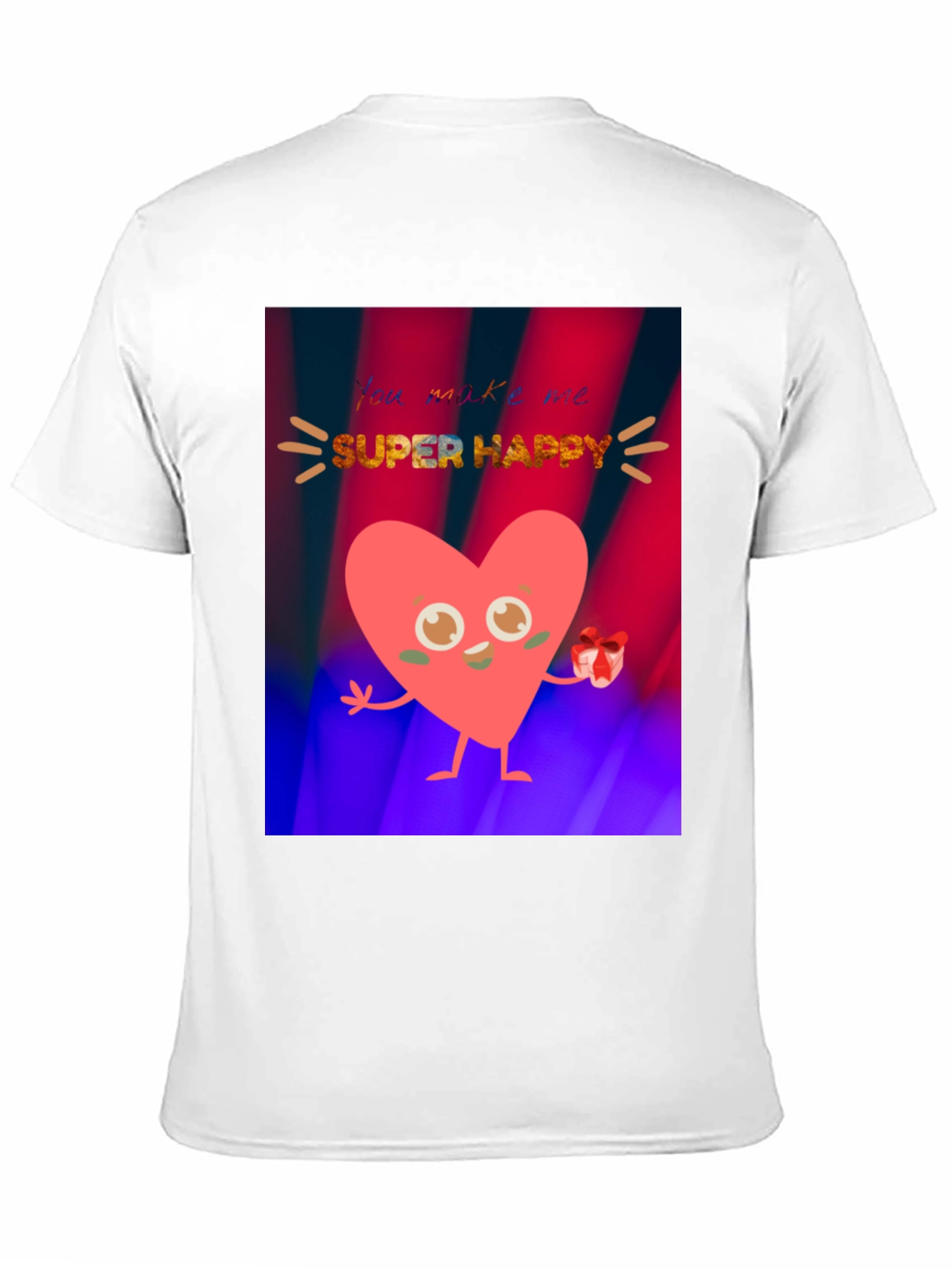 You Make Me Super Happy Heart Graphic T-Shirt