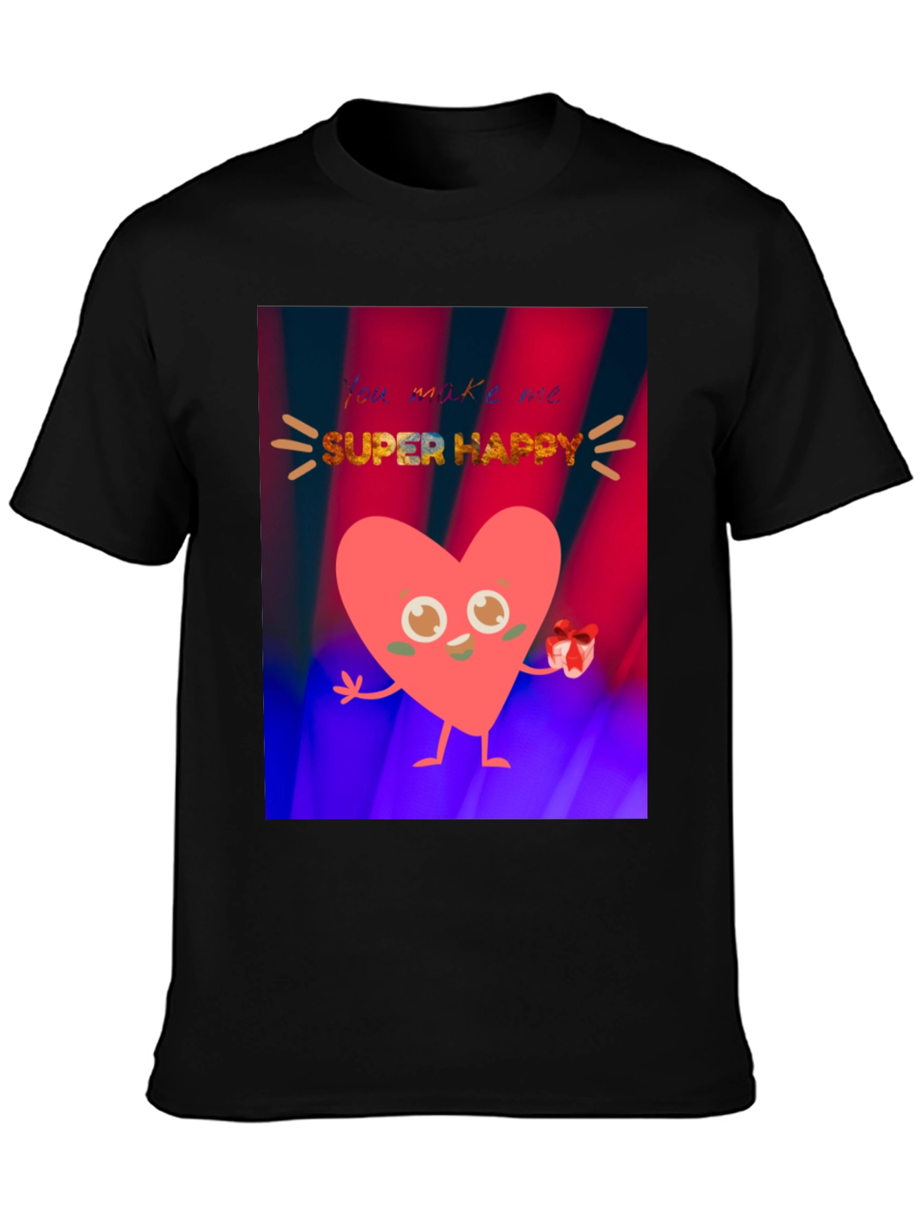 You Make Me Super Happy Heart Graphic T-Shirt