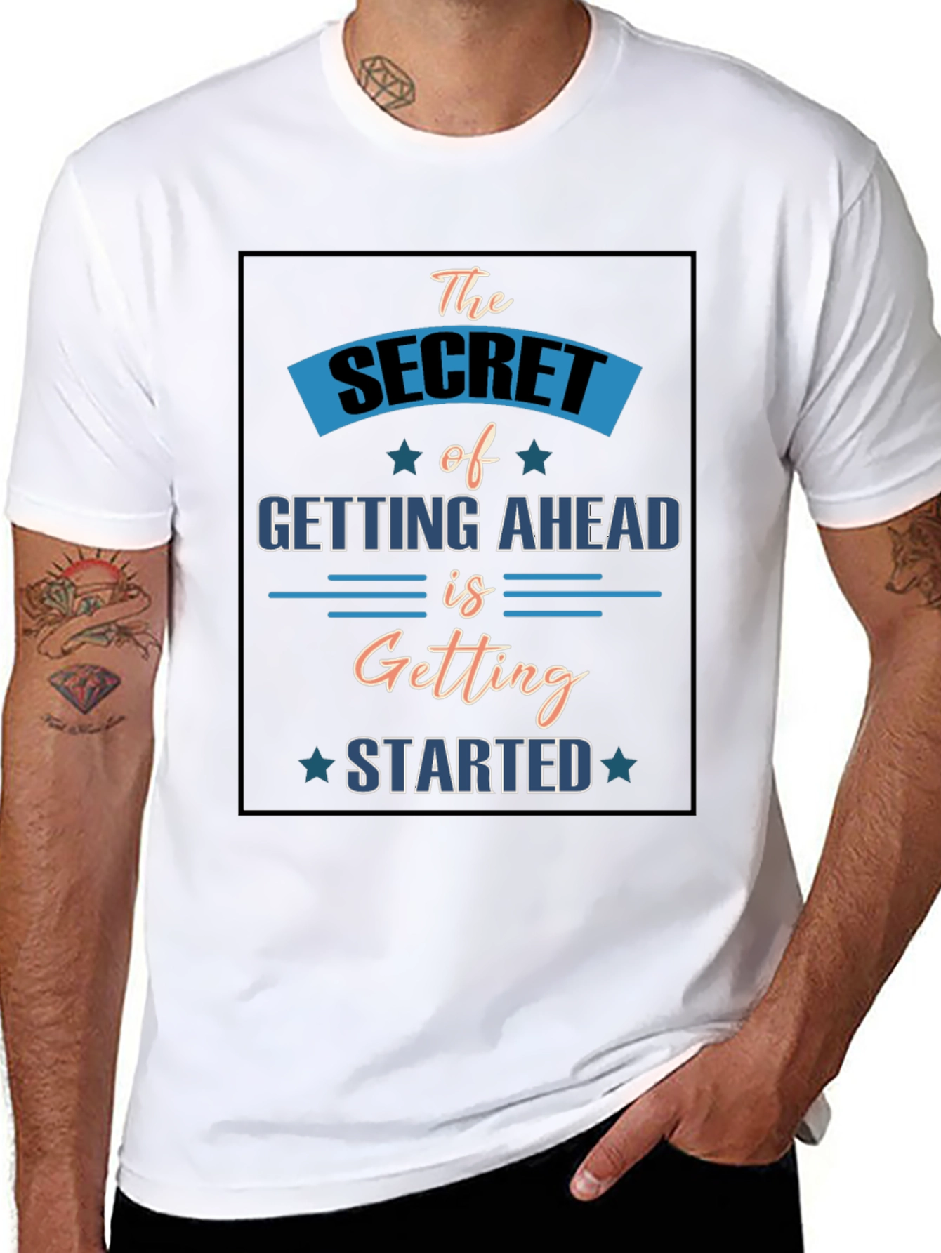 Motivational T-Shirt: Secret to Getting Ahead