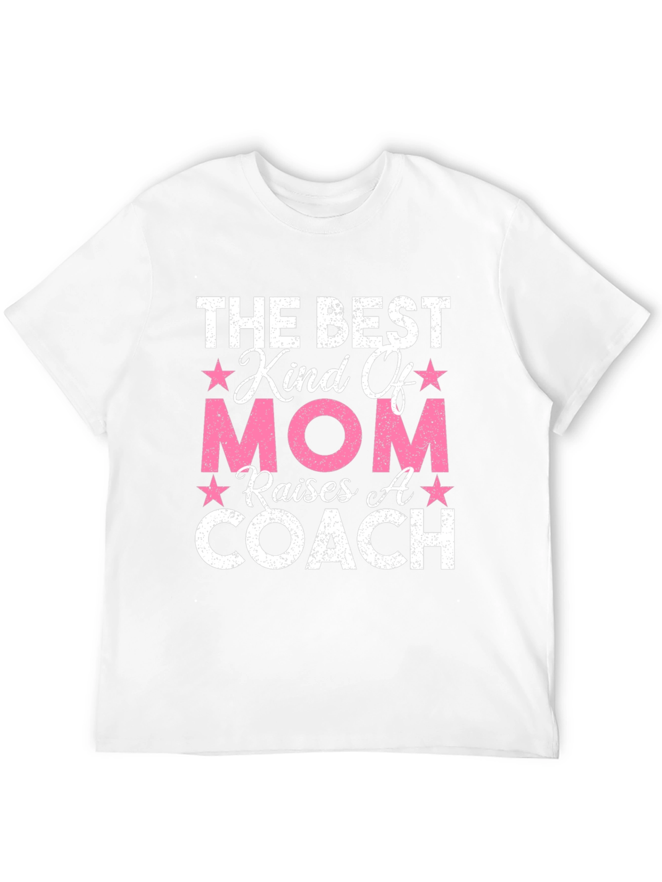 Best Kind Of Mom Raises A Coach T-Shirt