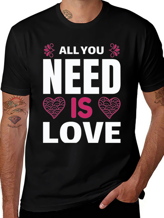 All You Need Is Love T-Shirt