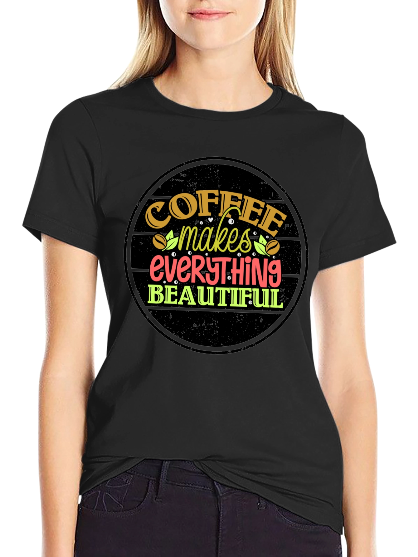 Coffee Makes Everything Beautiful T-Shirt
