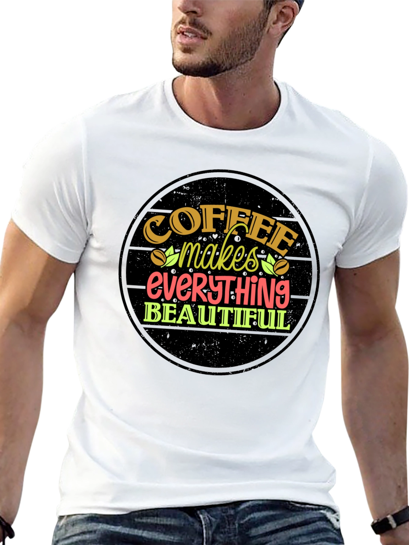 Coffee Makes Everything Beautiful T-Shirt