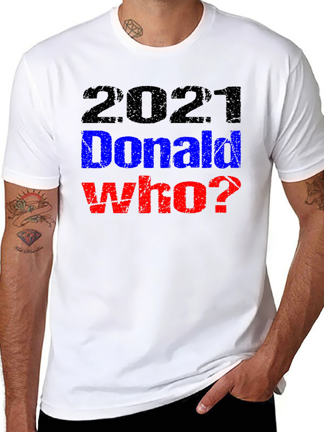 2021 Donald Who? Graphic T-Shirt