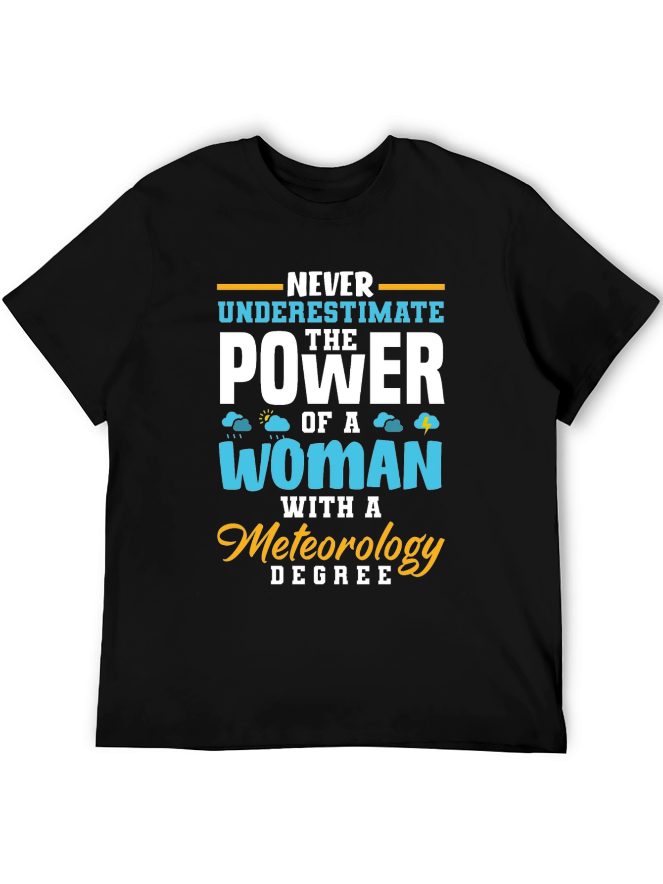 Meteorology Woman Power T-Shirt Funny Weather Gift