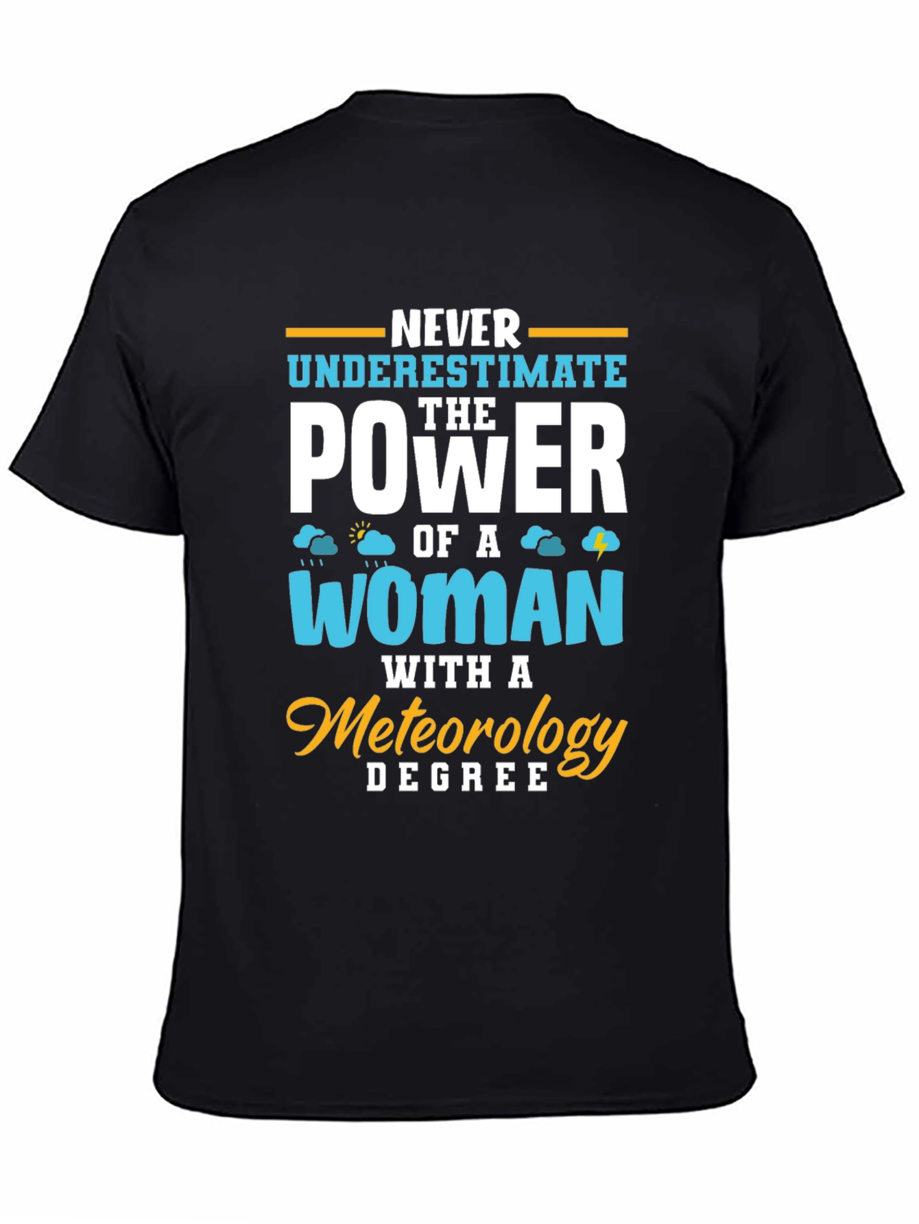 Meteorology Woman Power T-Shirt Funny Weather Gift