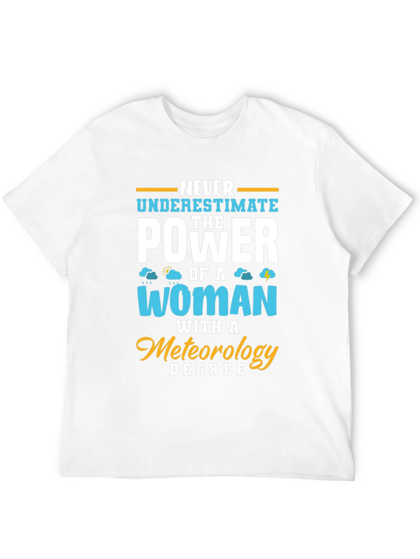 Meteorology Woman Power T-Shirt Funny Weather Gift