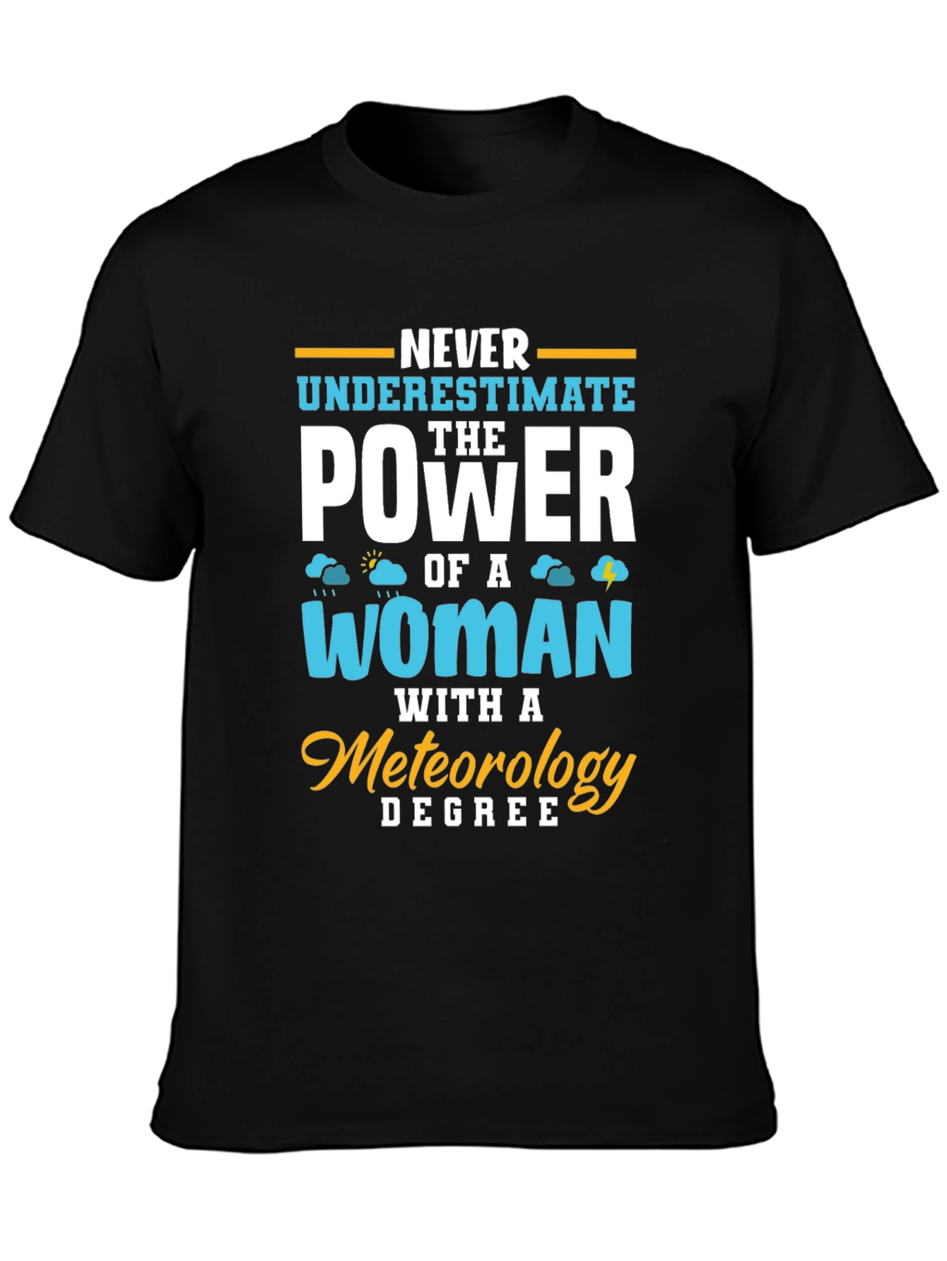 Meteorology Woman Power T-Shirt Funny Weather Gift