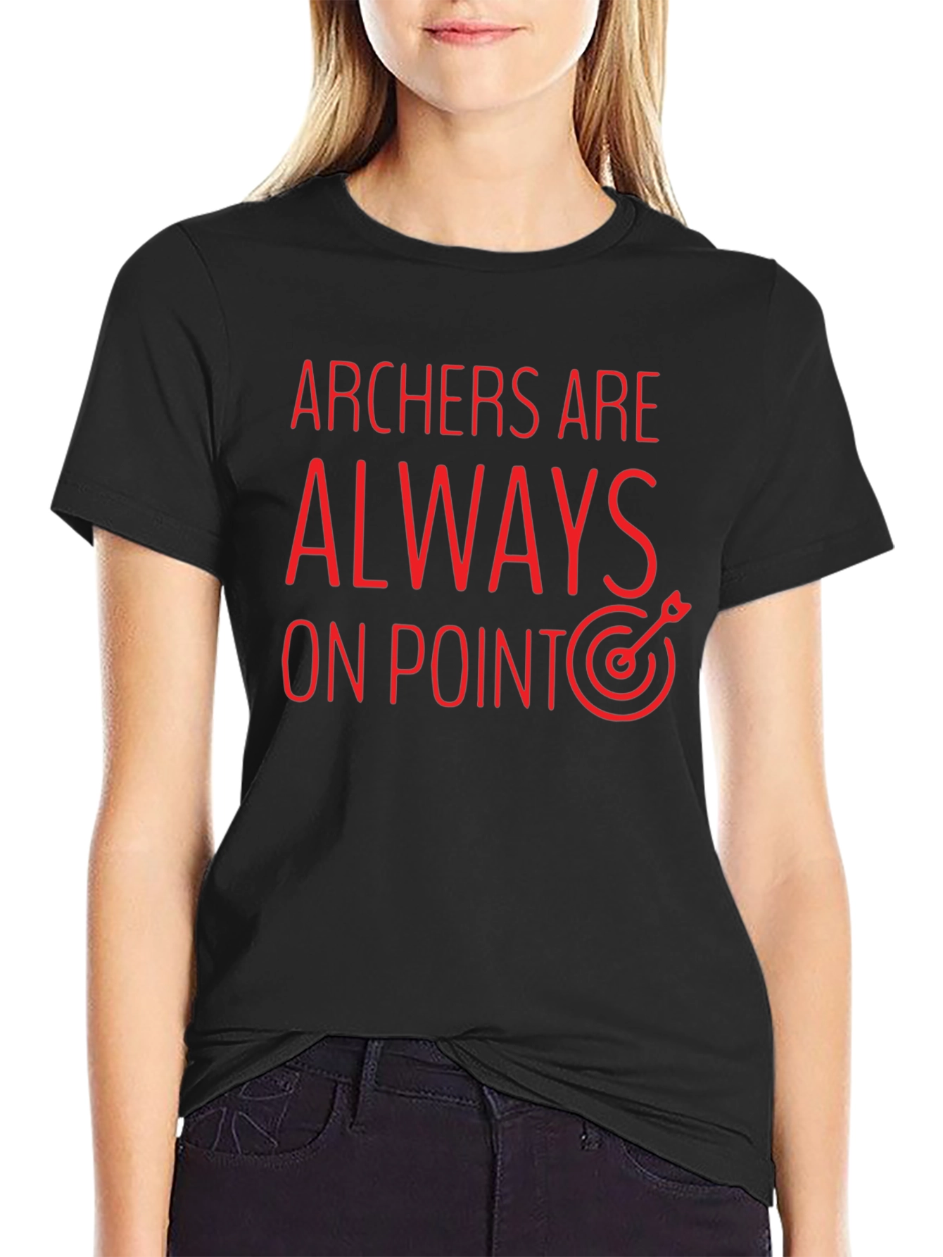 Archers Are Always On Point T-Shirt - Black