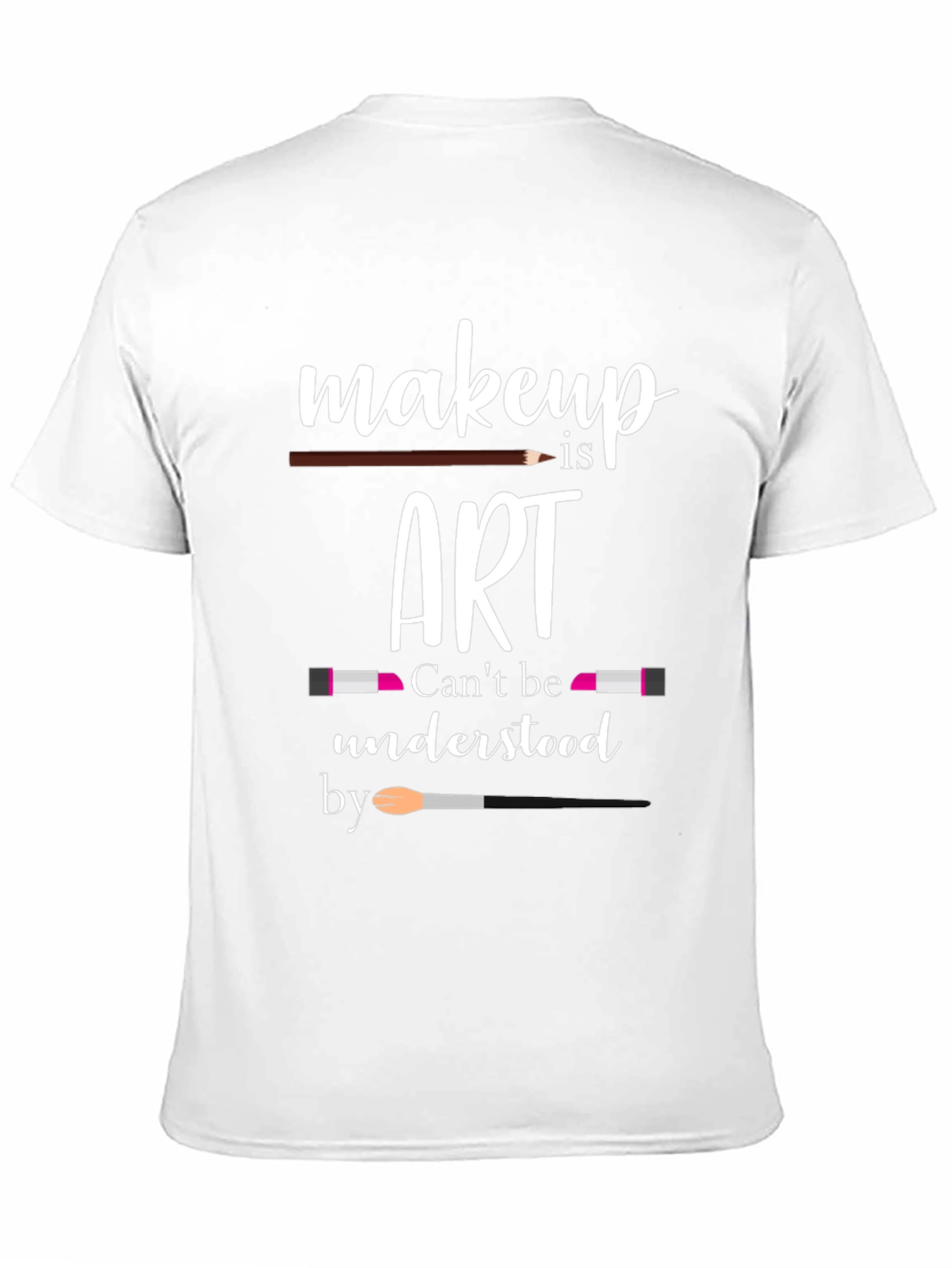 Makeup is Art T-Shirt