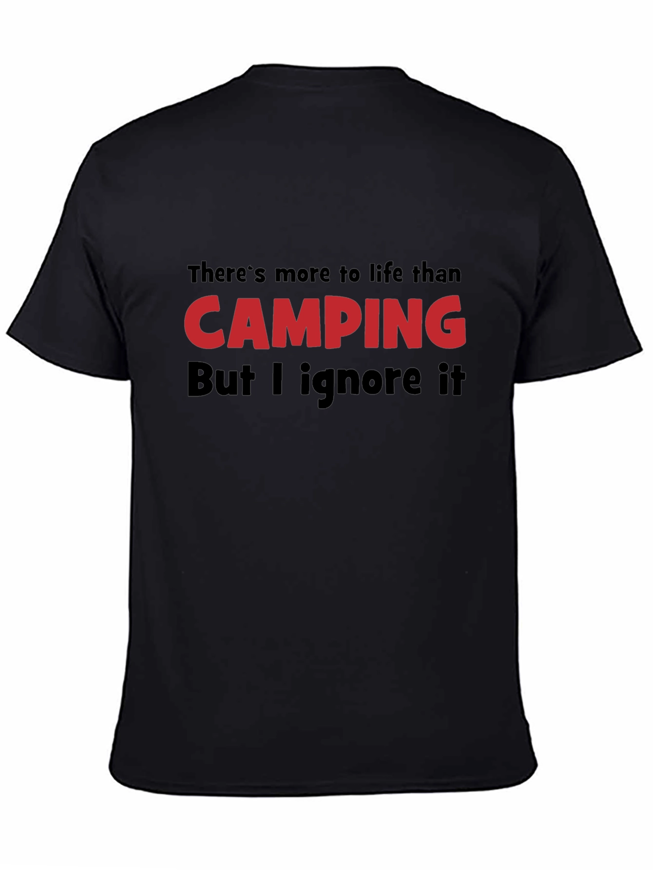 Camping T-Shirt - Theres More to Life