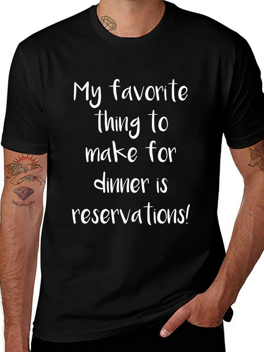 Funny Dinner Reservations T-Shirt