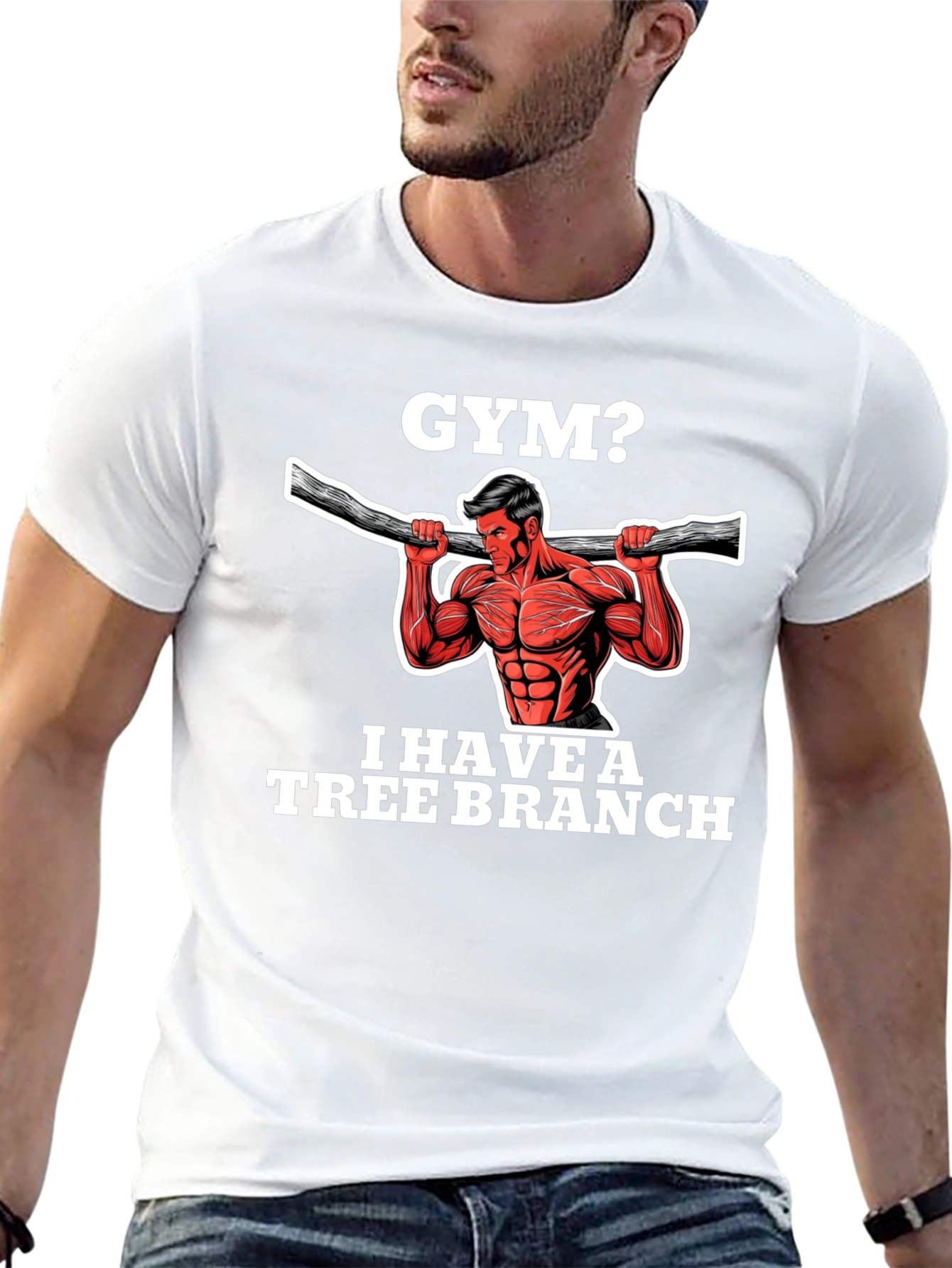 Gym? I Have a Tree Branch Graphic T-Shirt