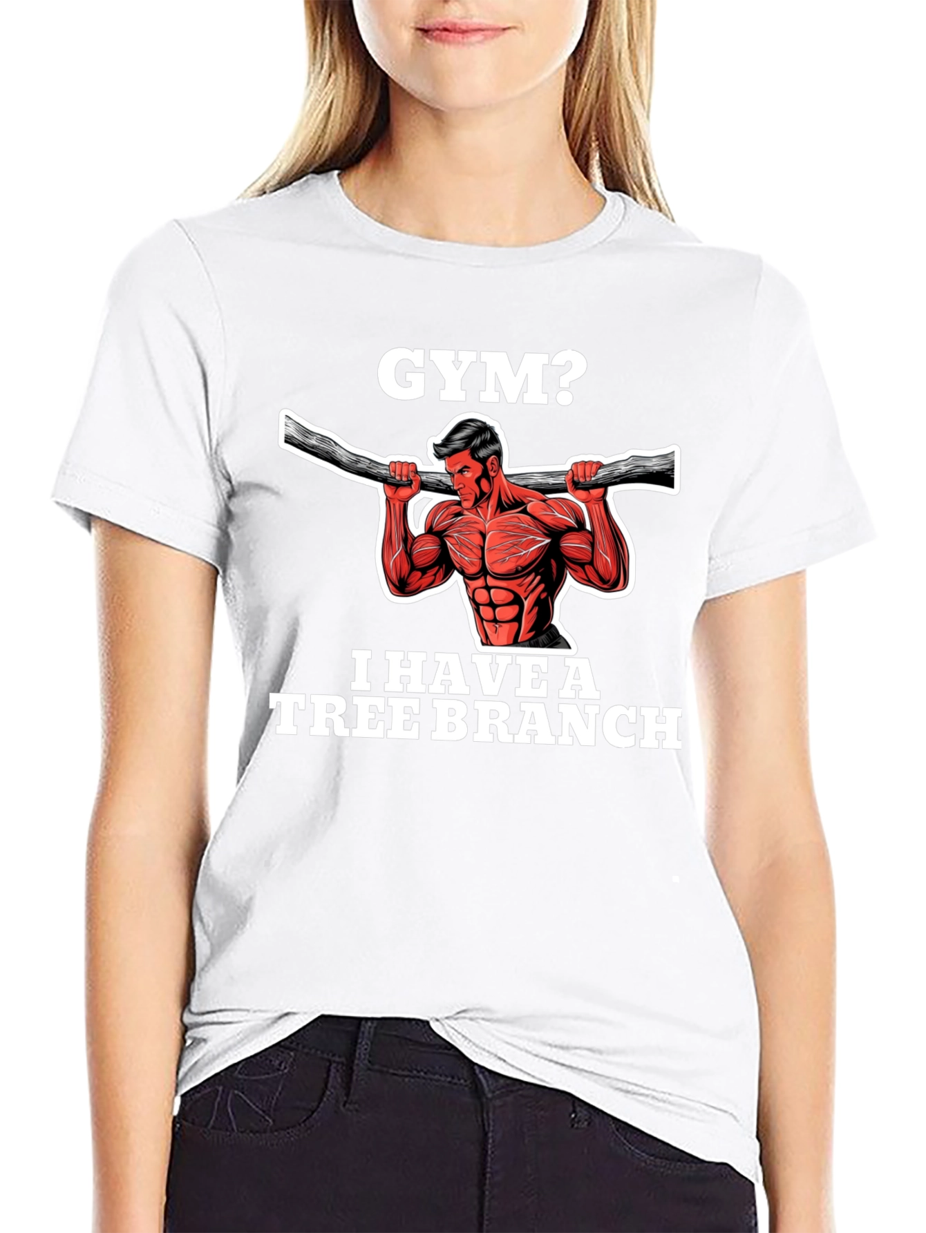 Gym? I Have a Tree Branch Graphic T-Shirt