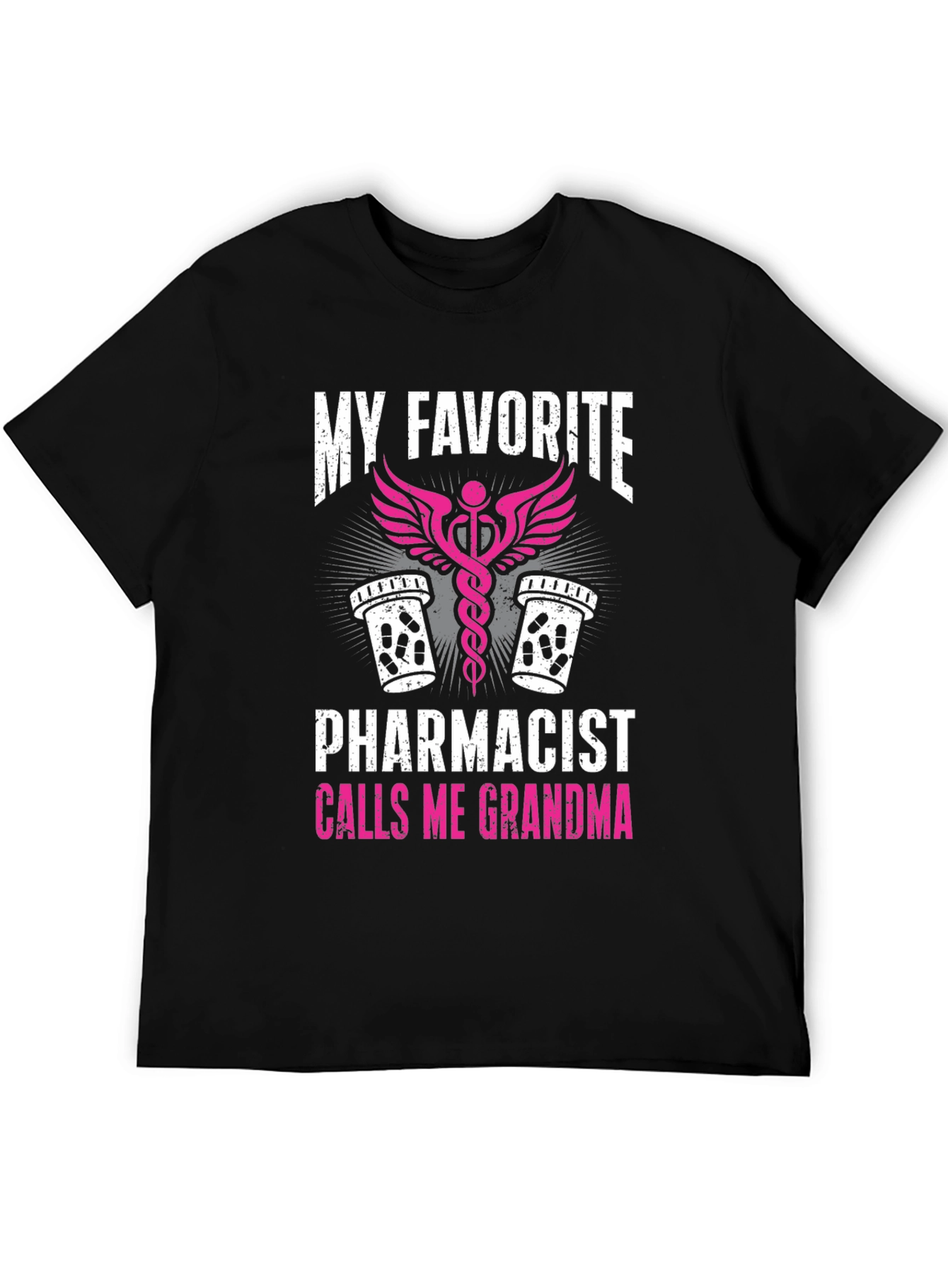 My Favorite Pharmacist Calls Me Grandma T-Shirt