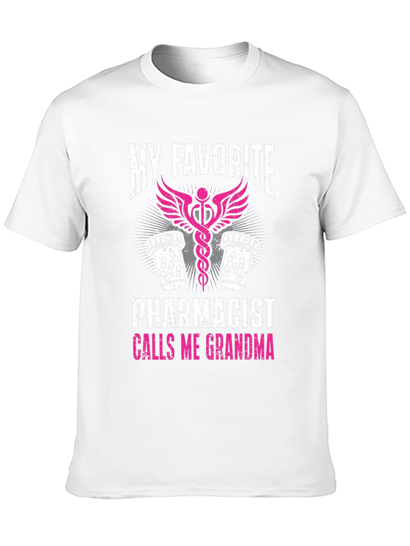 My Favorite Pharmacist Calls Me Grandma T-Shirt
