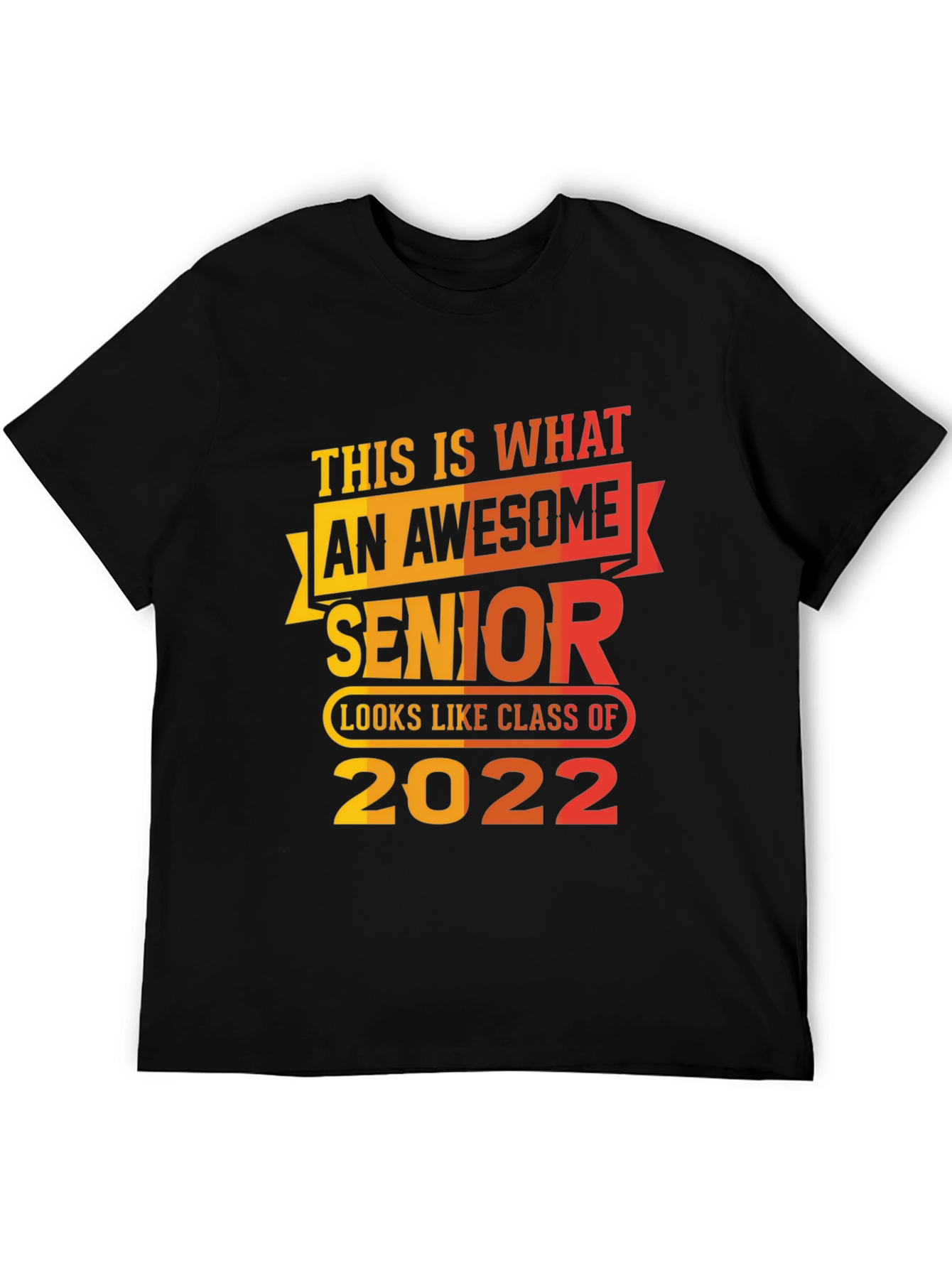 Awesome Senior Class of 2022 T-Shirt