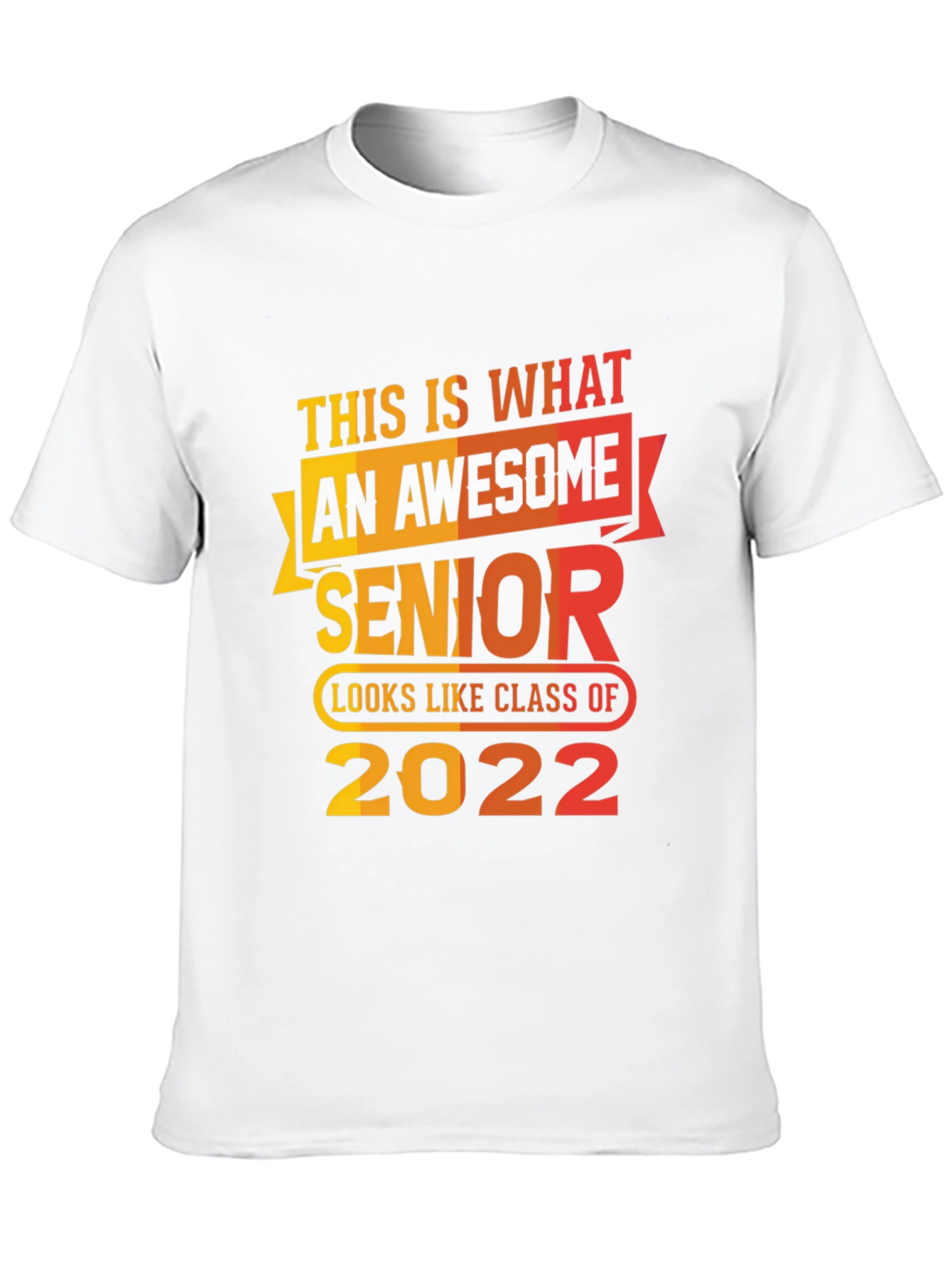 Awesome Senior Class of 2022 T-Shirt