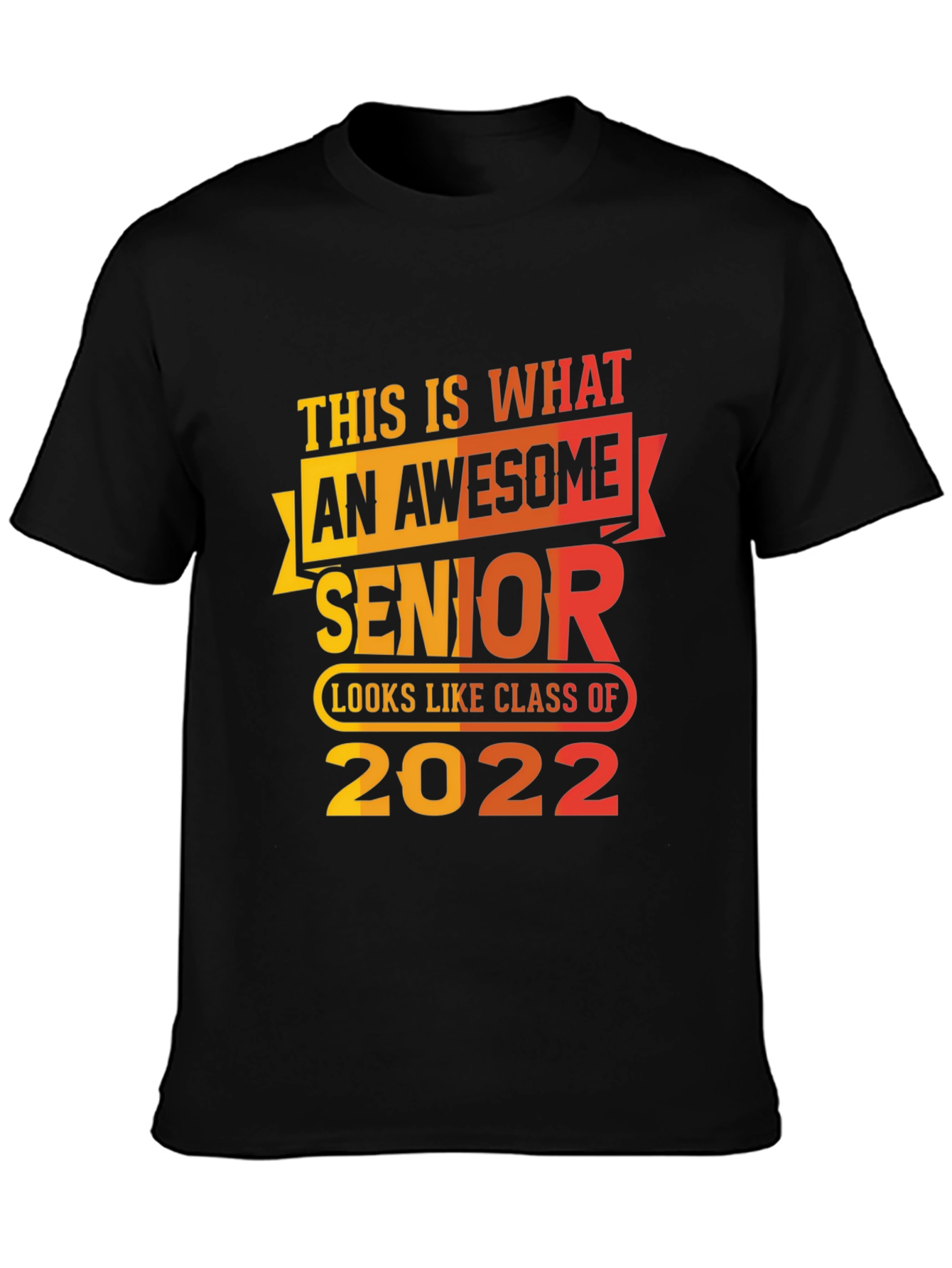Awesome Senior Class of 2022 T-Shirt
