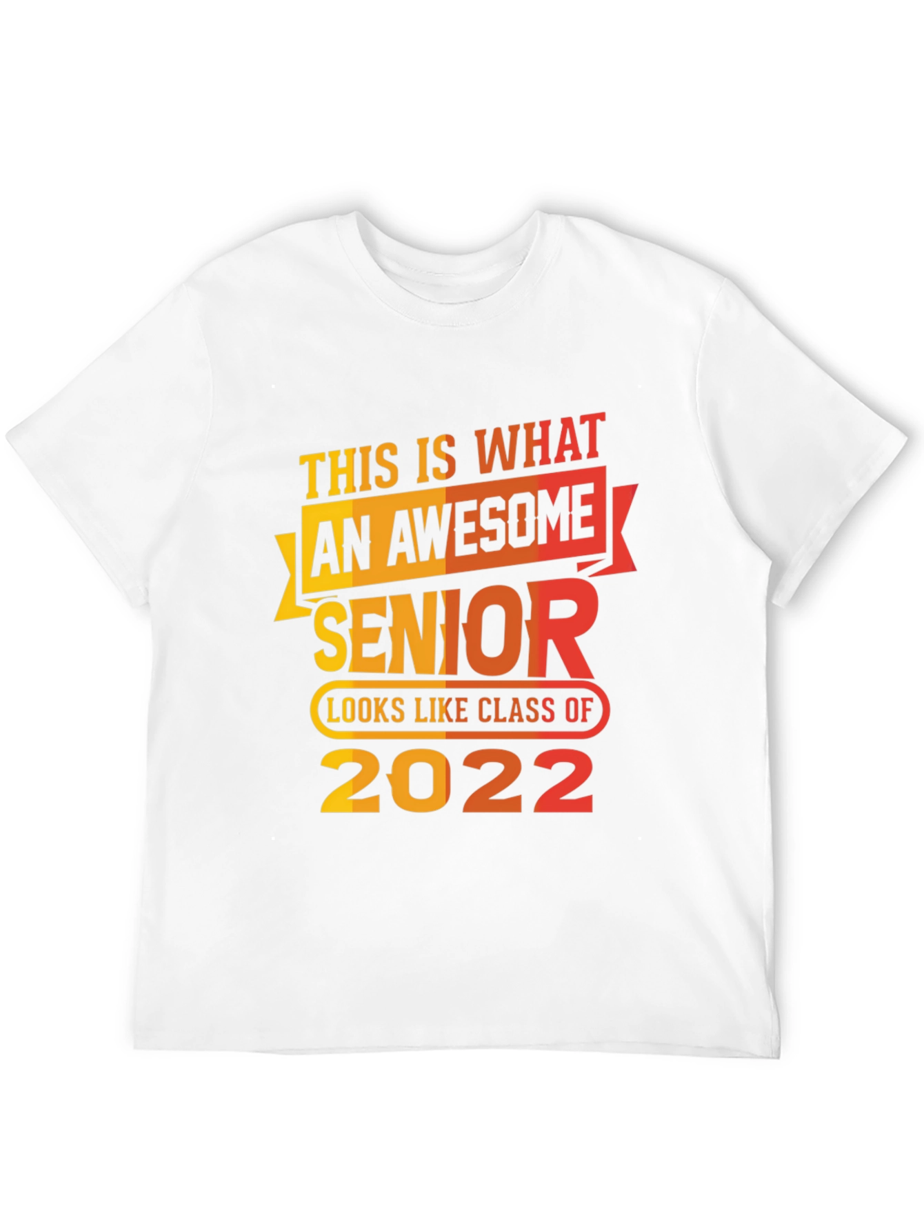 Awesome Senior Class of 2022 T-Shirt