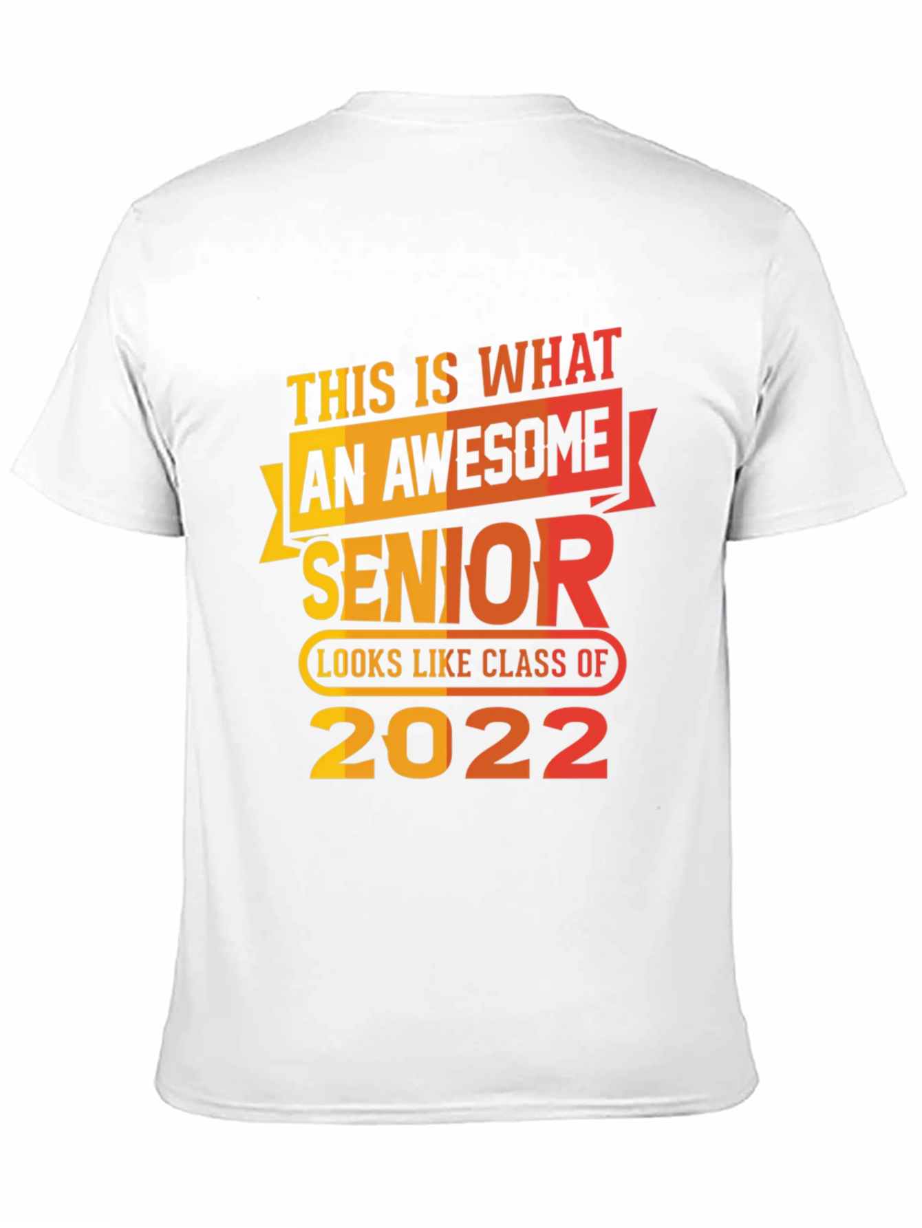 Awesome Senior Class of 2022 T-Shirt