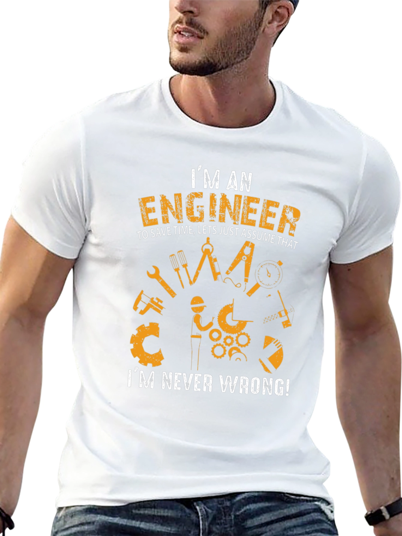 Engineer Humor Graphic Tee - Im Never Wrong