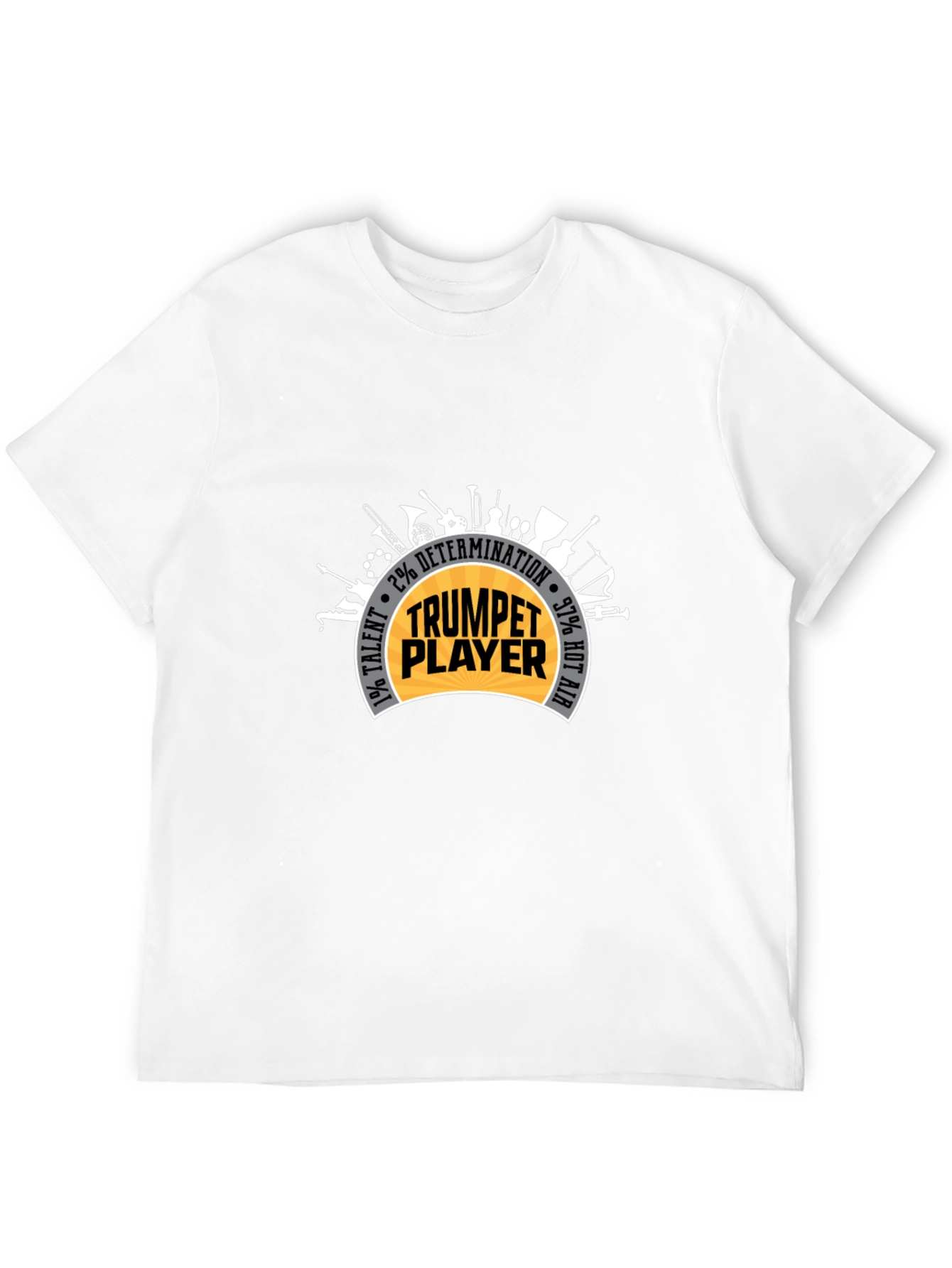 Trumpet Player T-Shirt: Talent Determination & Hot Air!