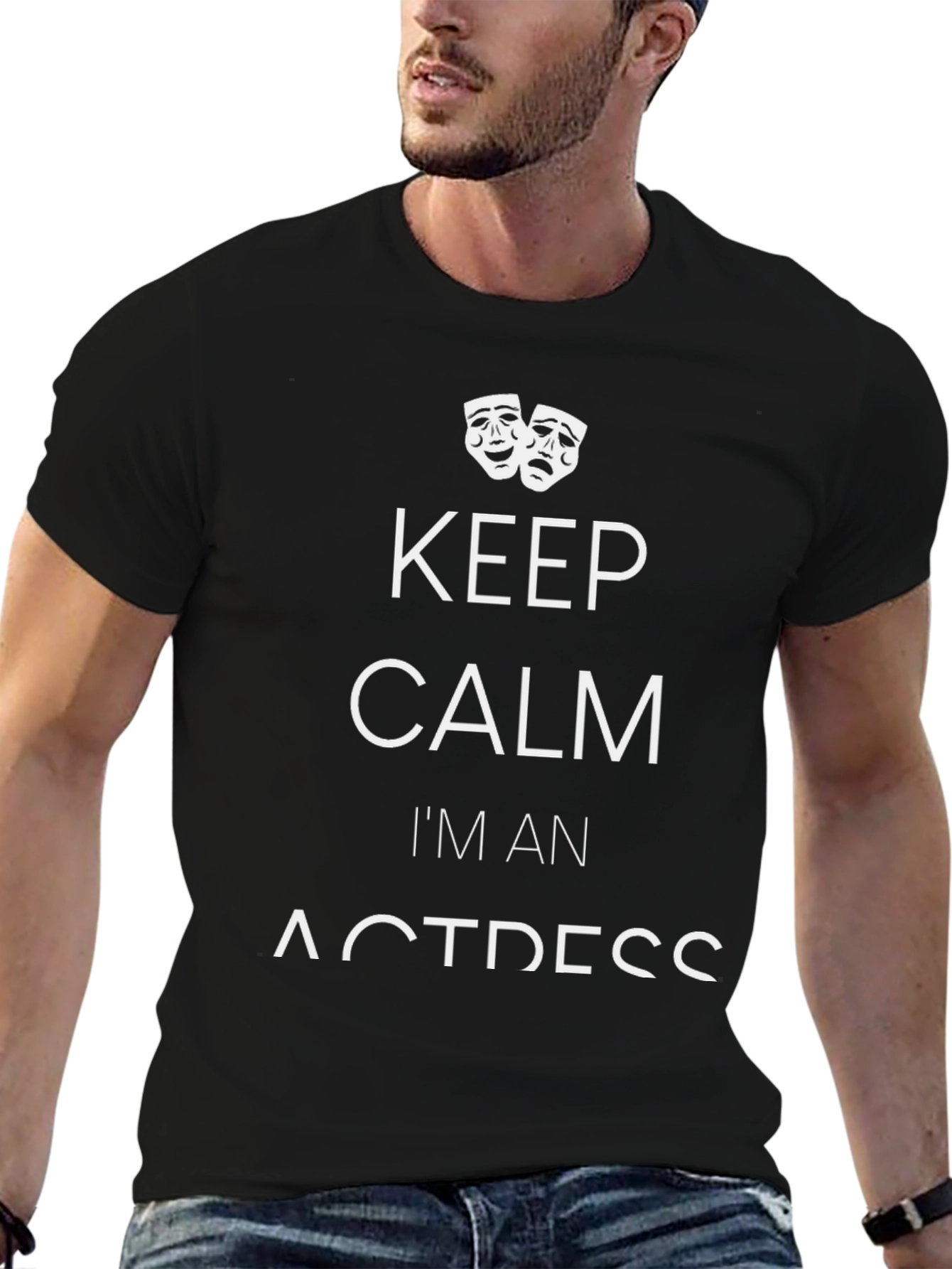 Keep Calm Im An Actress T-Shirt