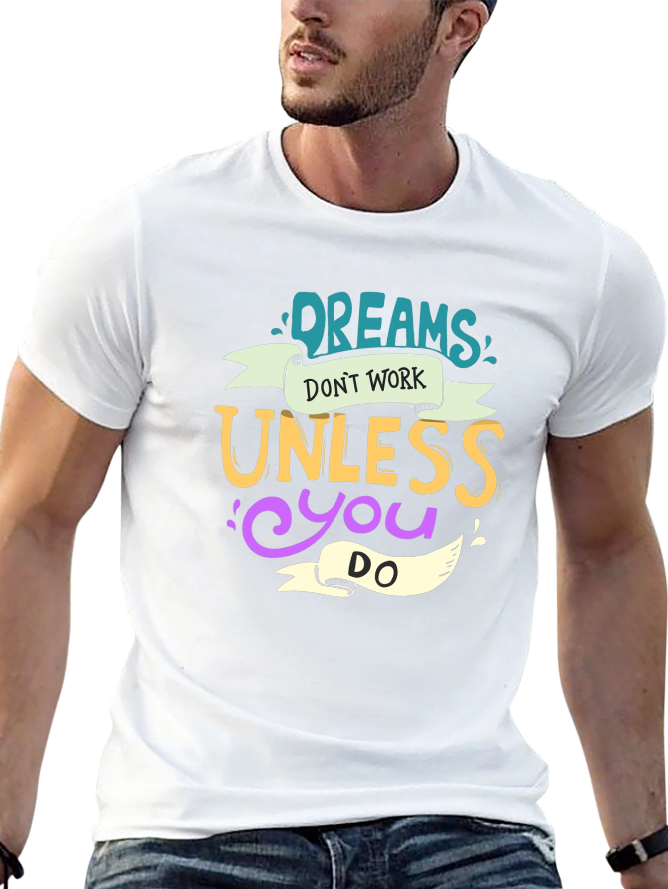 Dreams Dont Work Unisex Tee