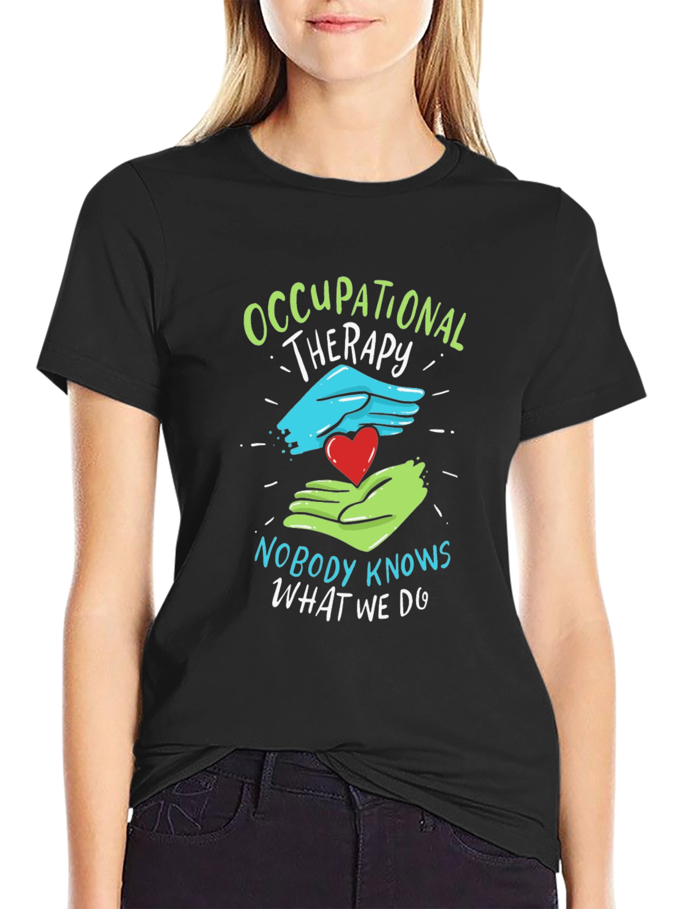 Occupational Therapy T-Shirt - Nobody Knows What We Do