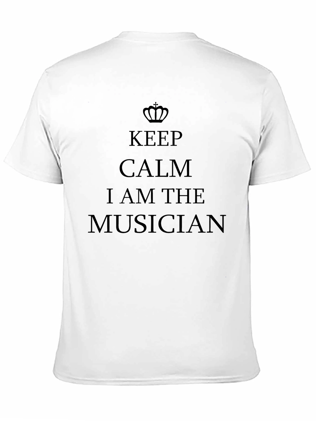 Keep Calm I Am The Musician - Black T-Shirt