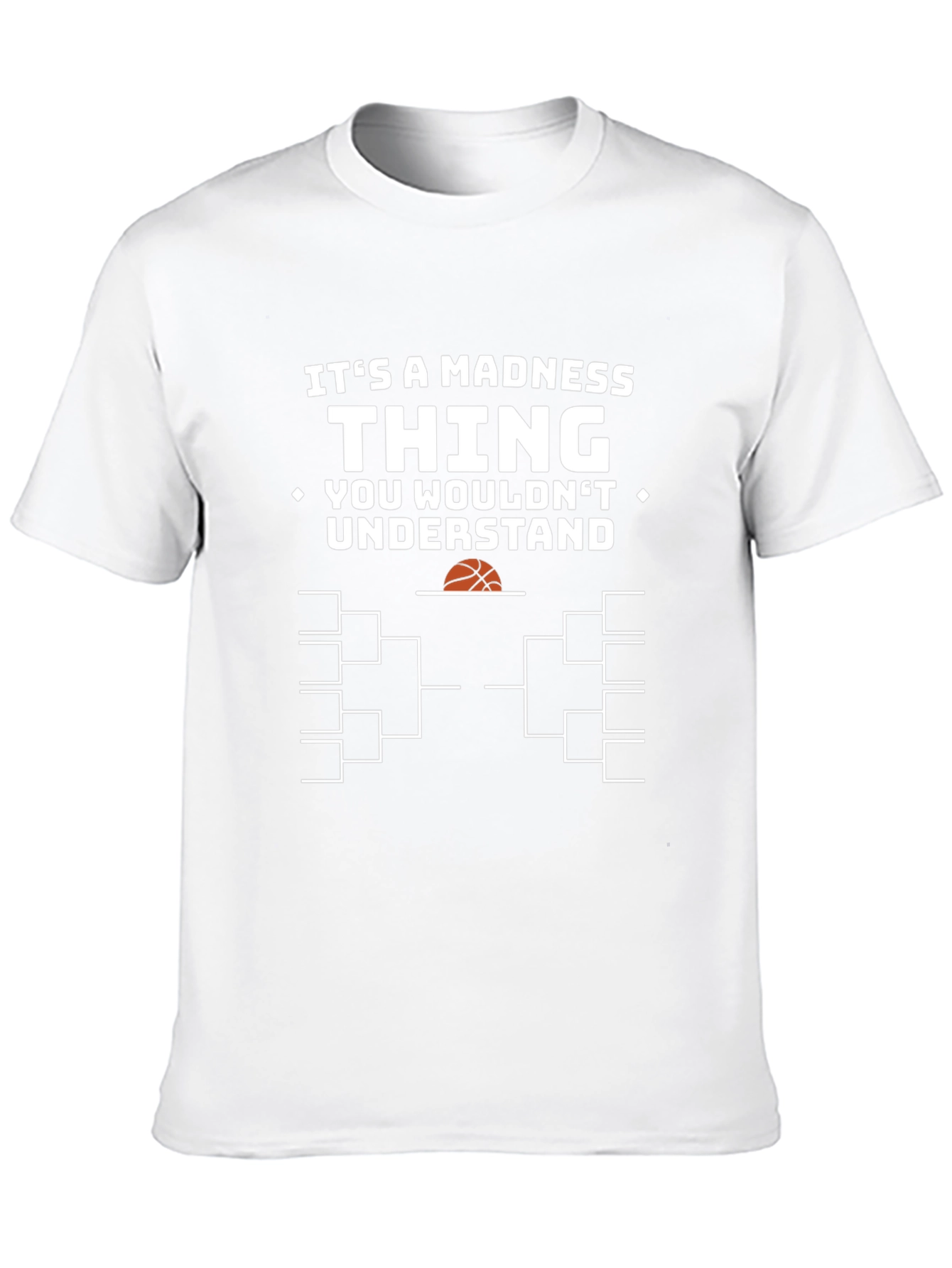 Madness Thing T-Shirt: Basketball Bracket Tee
