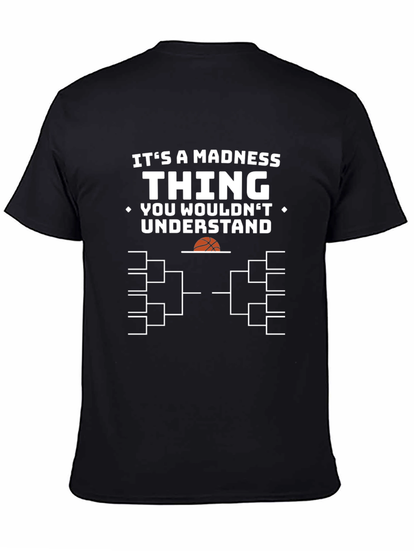 Madness Thing T-Shirt: Basketball Bracket Tee