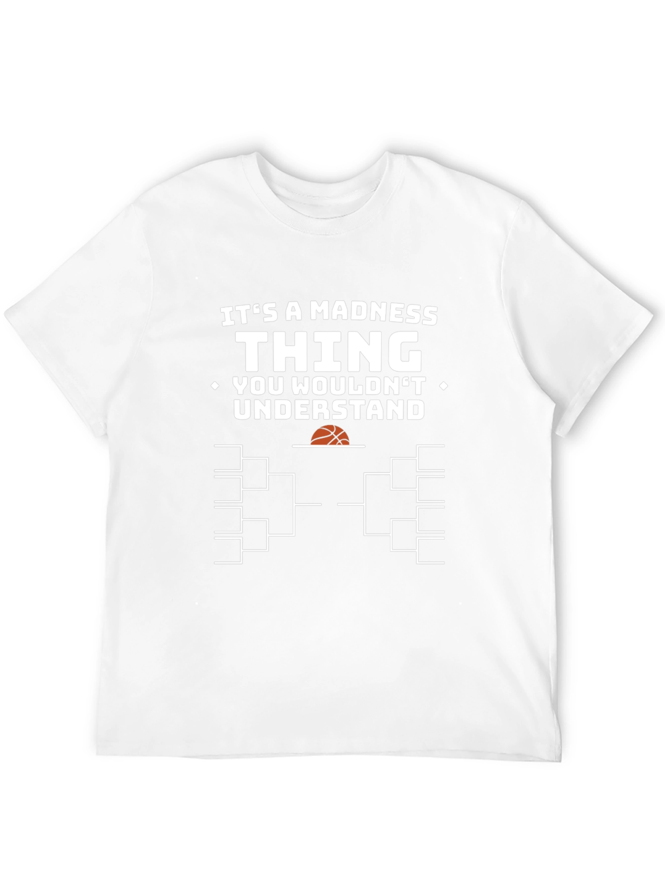 Madness Thing T-Shirt: Basketball Bracket Tee