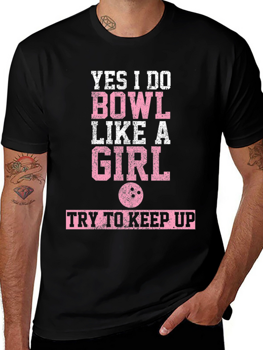 Yes I Bowl Like a Girl T-Shirt - Pink Print