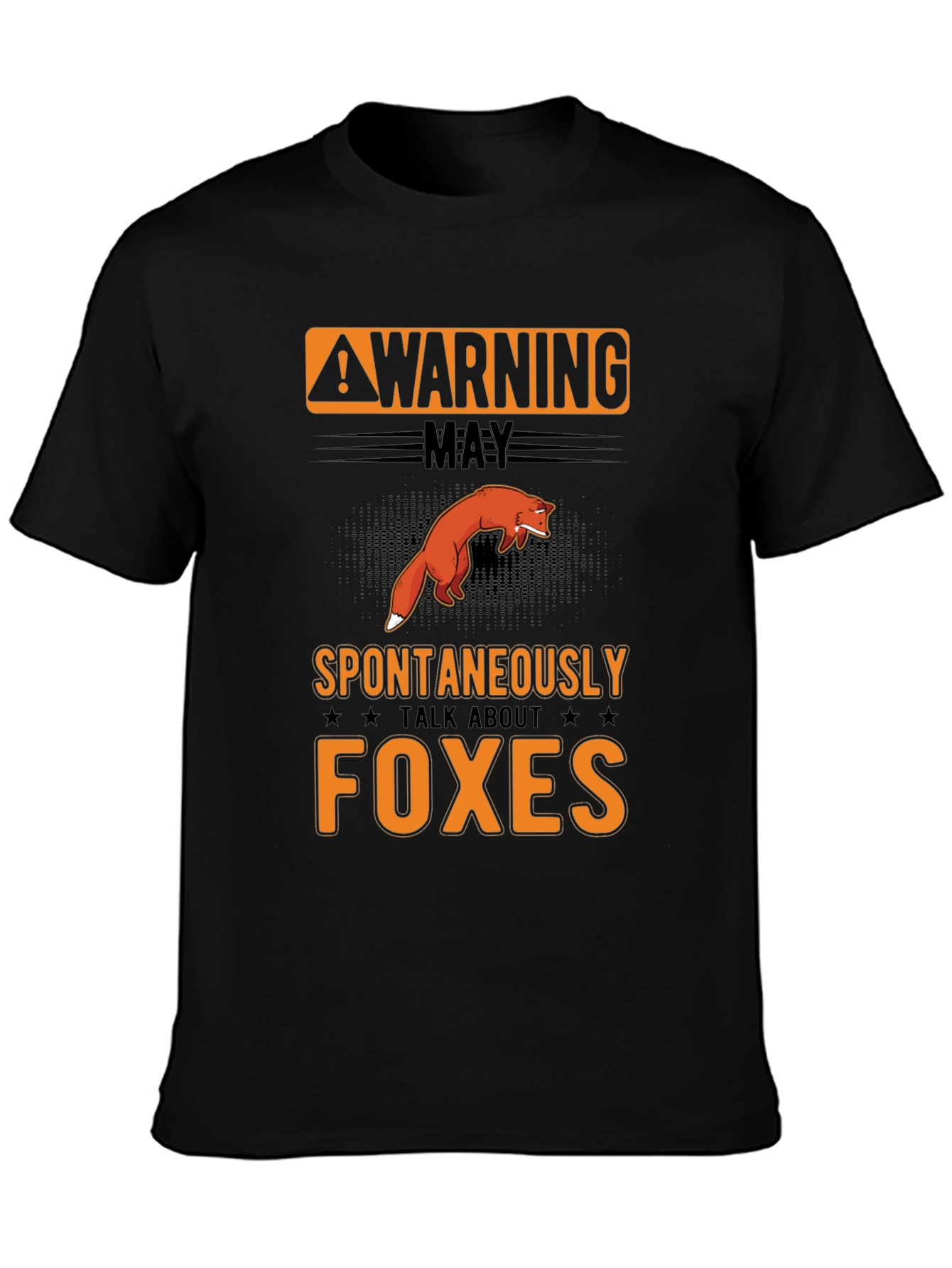 Warning: May Spontaneously Talk About Foxes T-Shirt