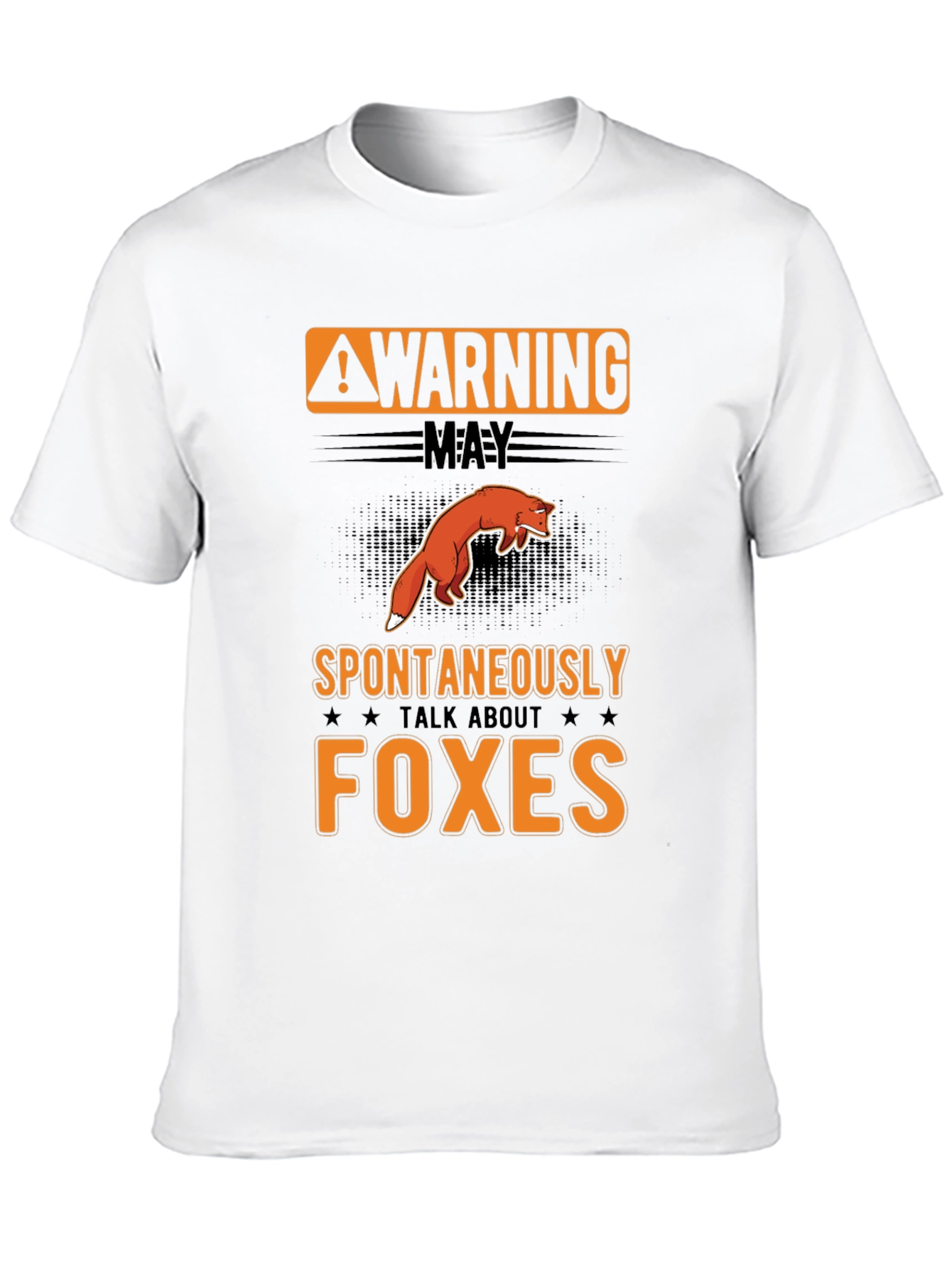 Warning: May Spontaneously Talk About Foxes T-Shirt
