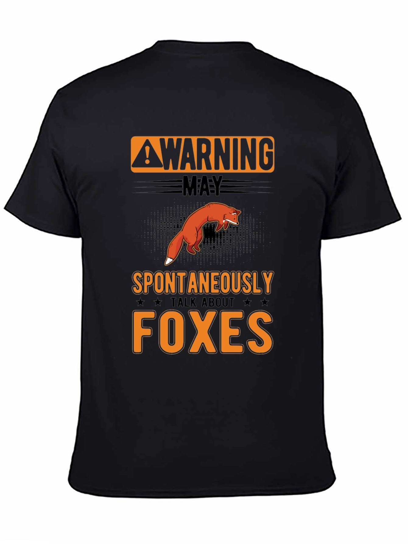 Warning: May Spontaneously Talk About Foxes T-Shirt