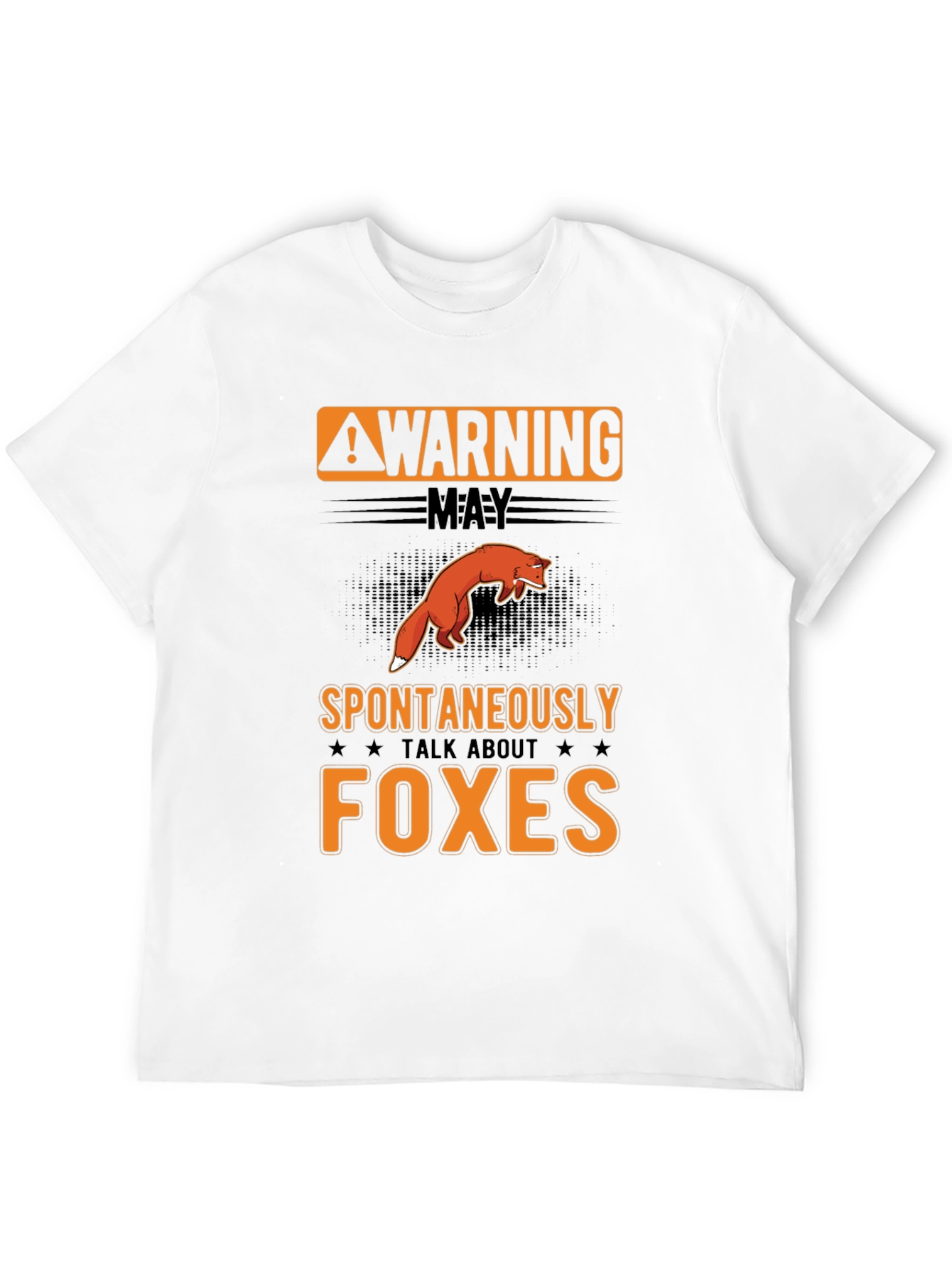 Warning: May Spontaneously Talk About Foxes T-Shirt