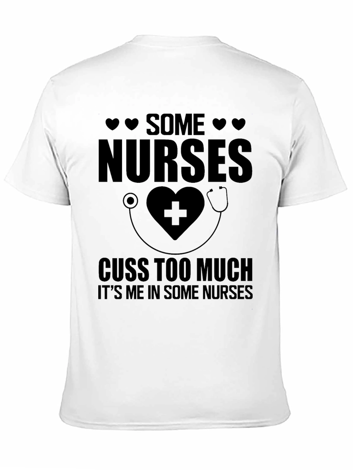 Some Nurses Cuss Too Much Funny T-Shirt