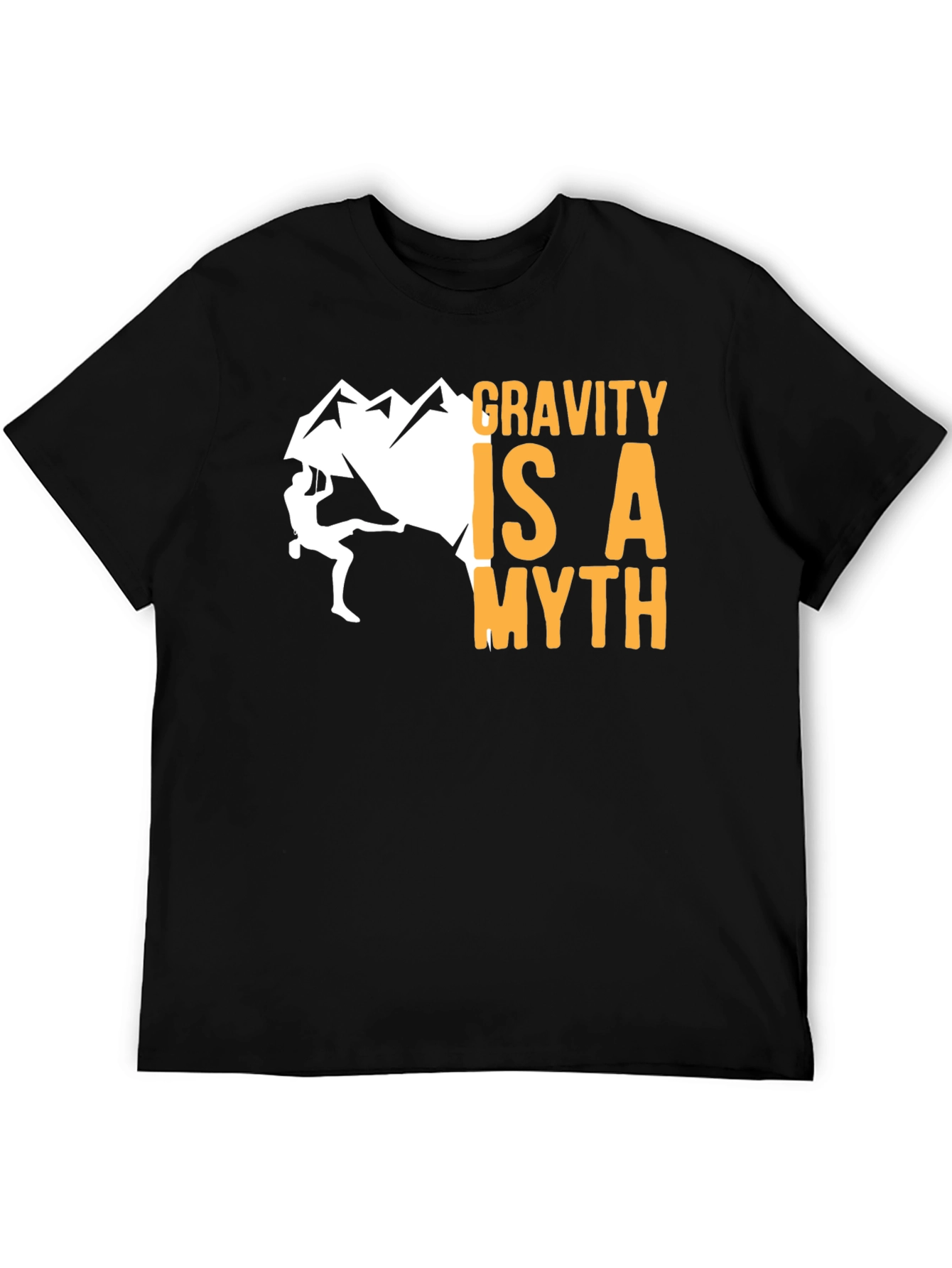 Gravity is a Myth T-Shirt