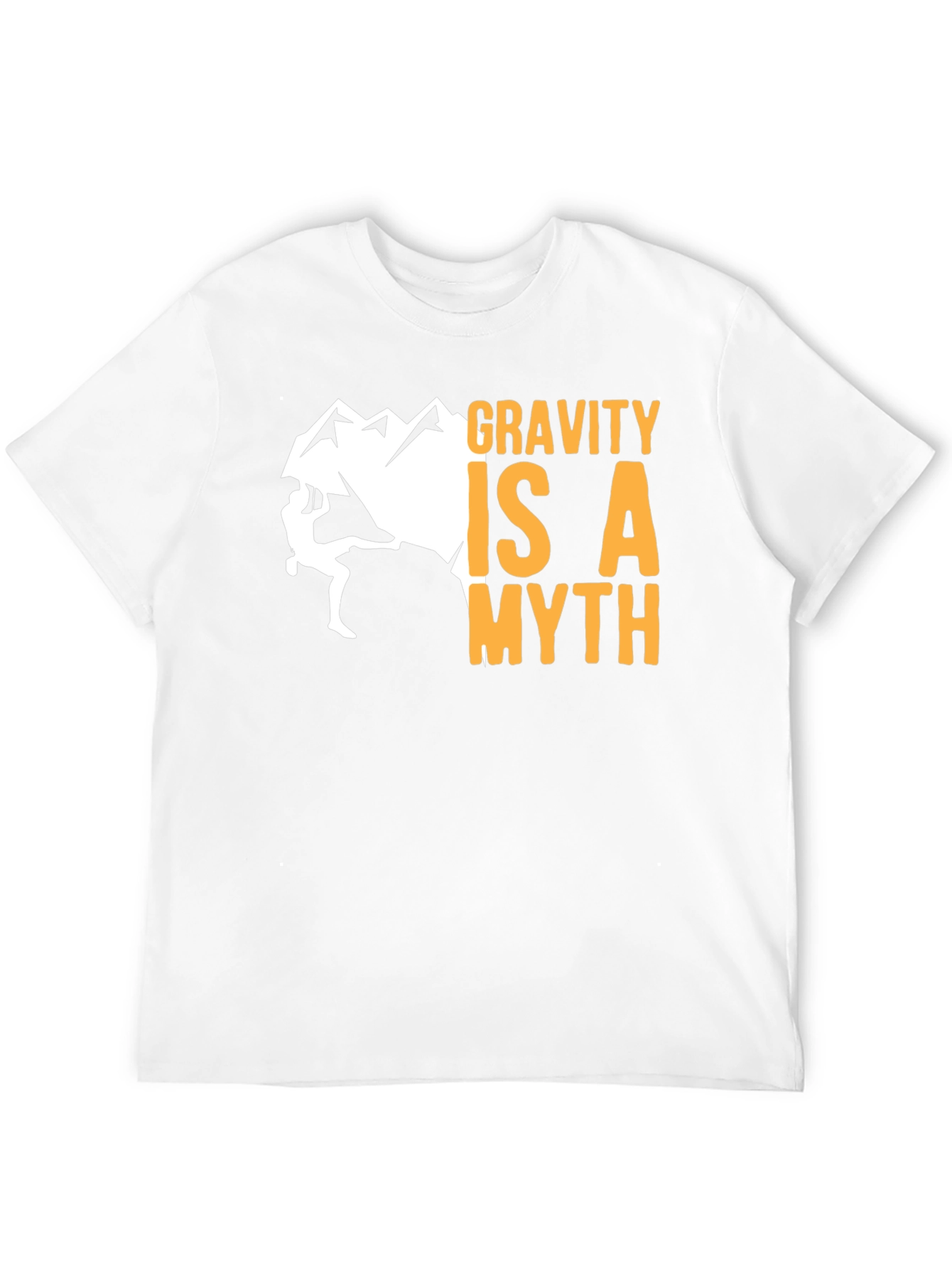 Gravity is a Myth T-Shirt