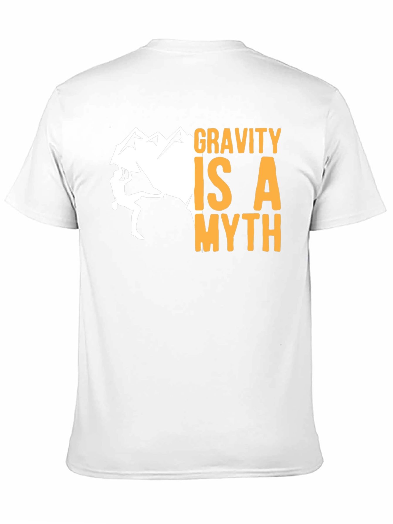 Gravity is a Myth T-Shirt