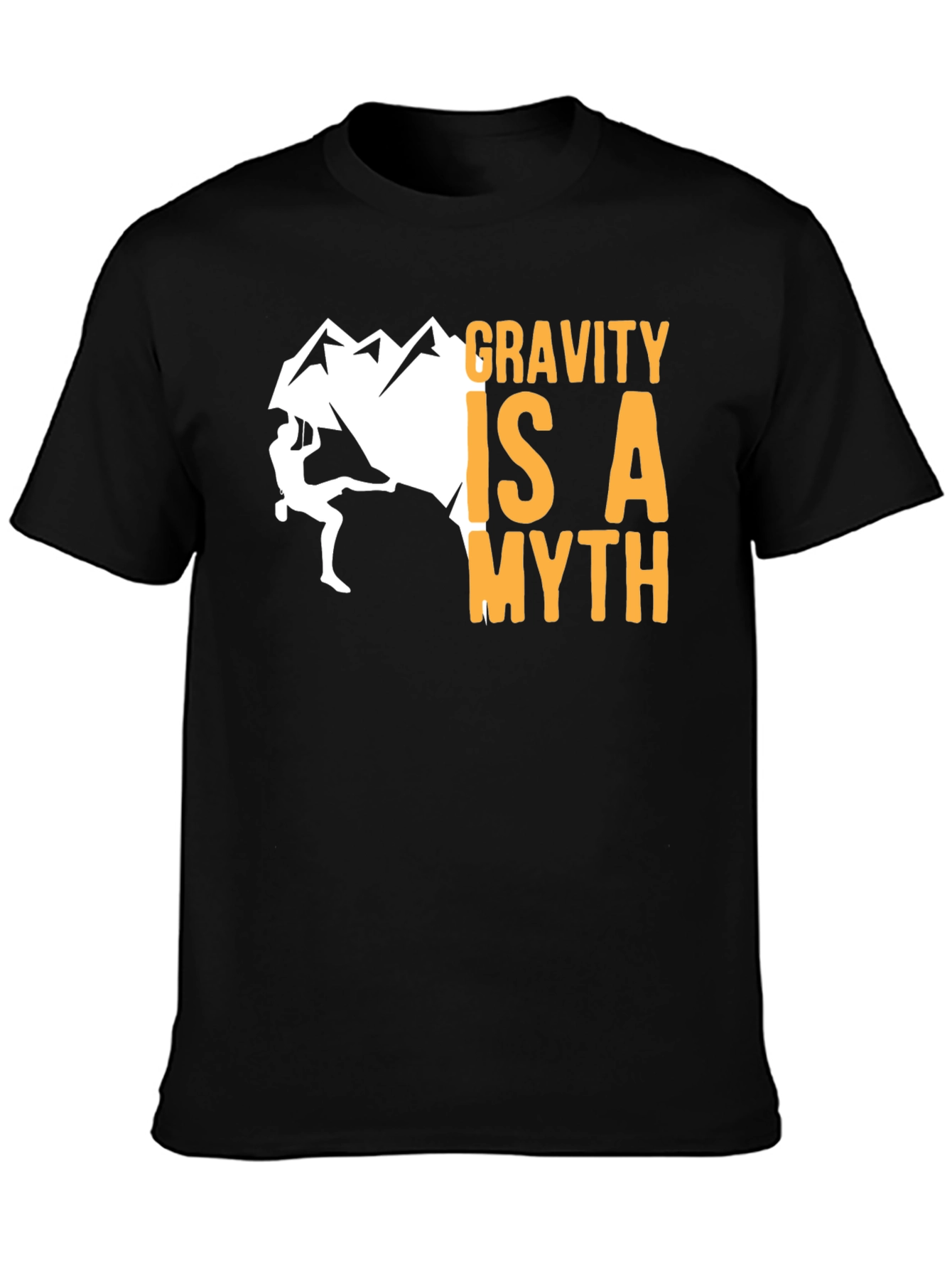 Gravity is a Myth T-Shirt