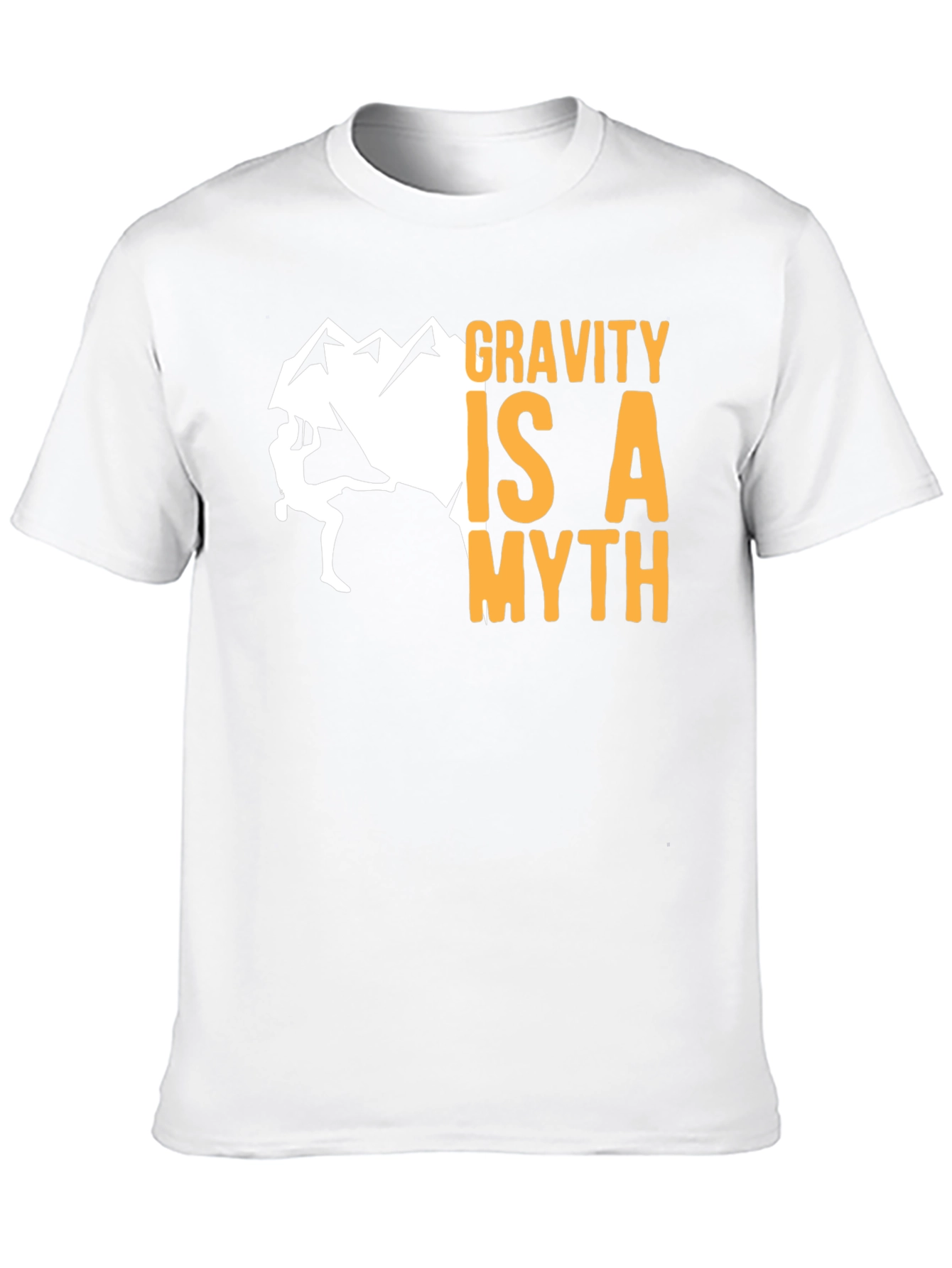 Gravity is a Myth T-Shirt